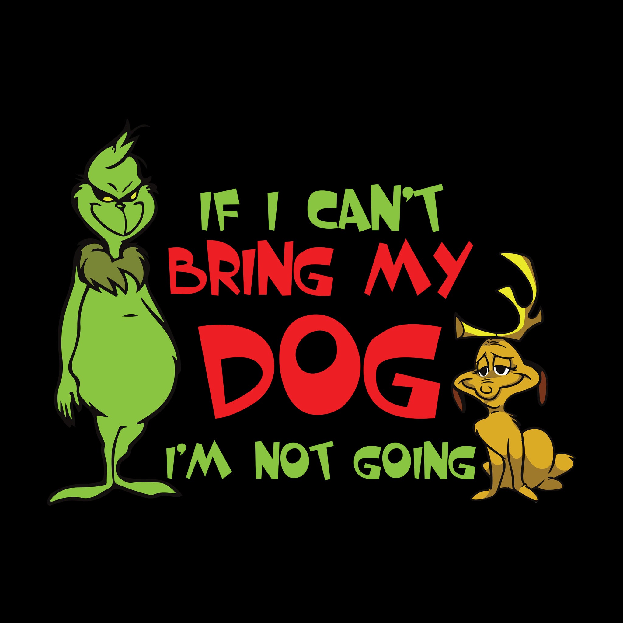 If I Can't Bring My Dog I'm Not Going