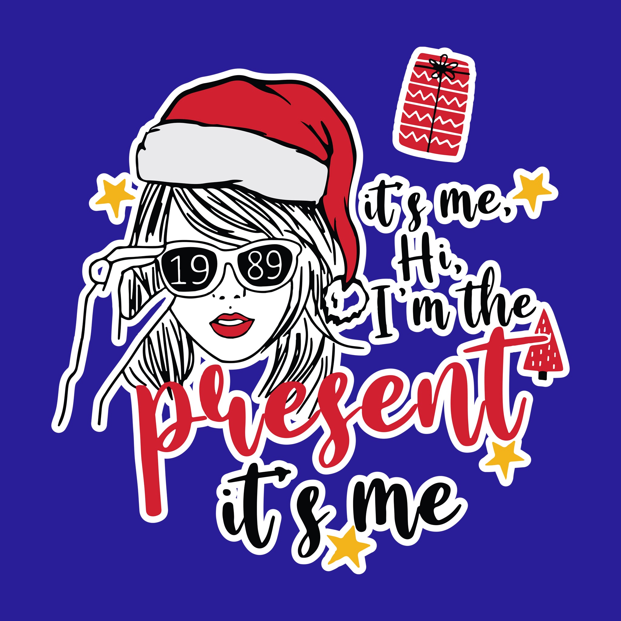 It's Me Hi, I'm The Present It's Me