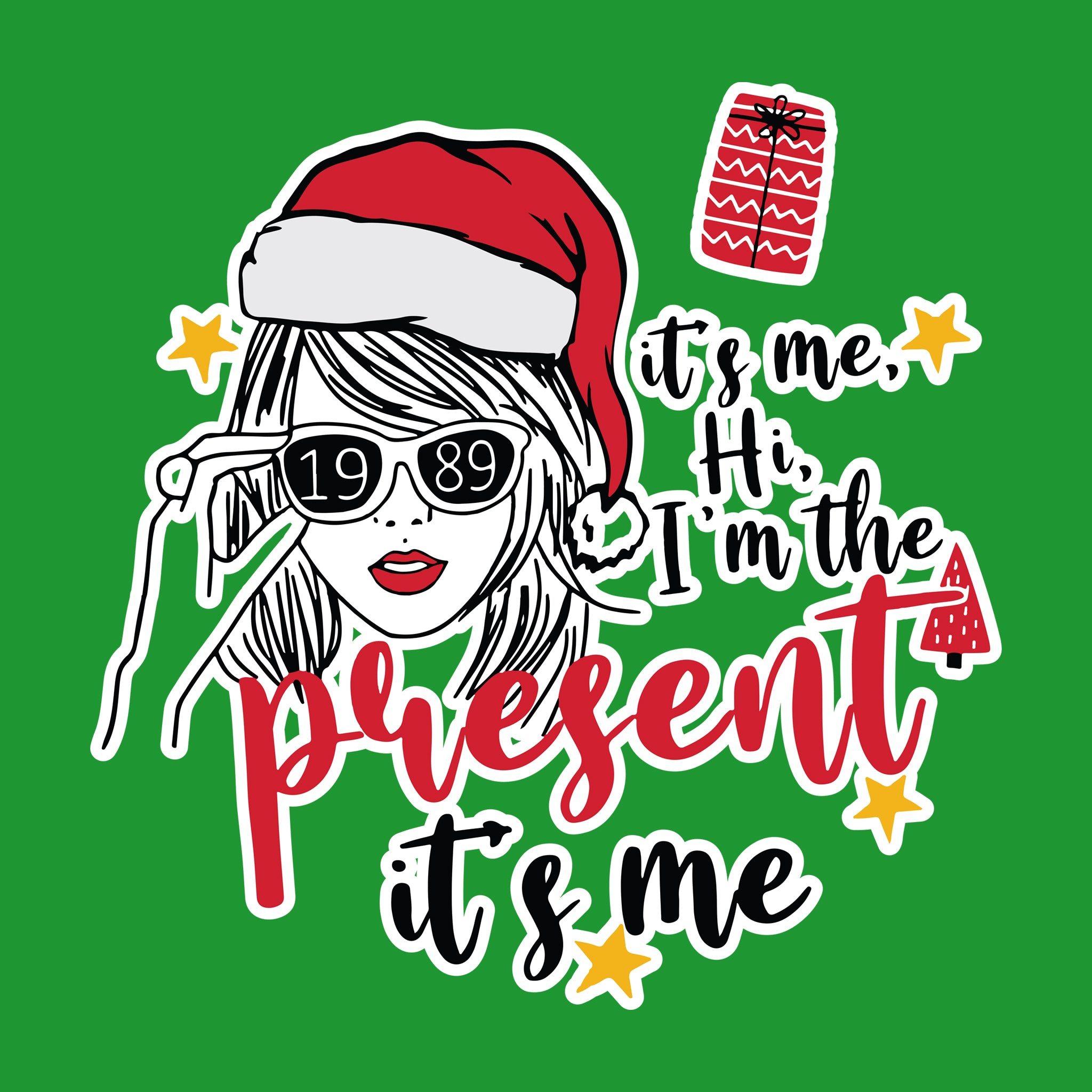 It's Me Hi, I'm The Present It's Me