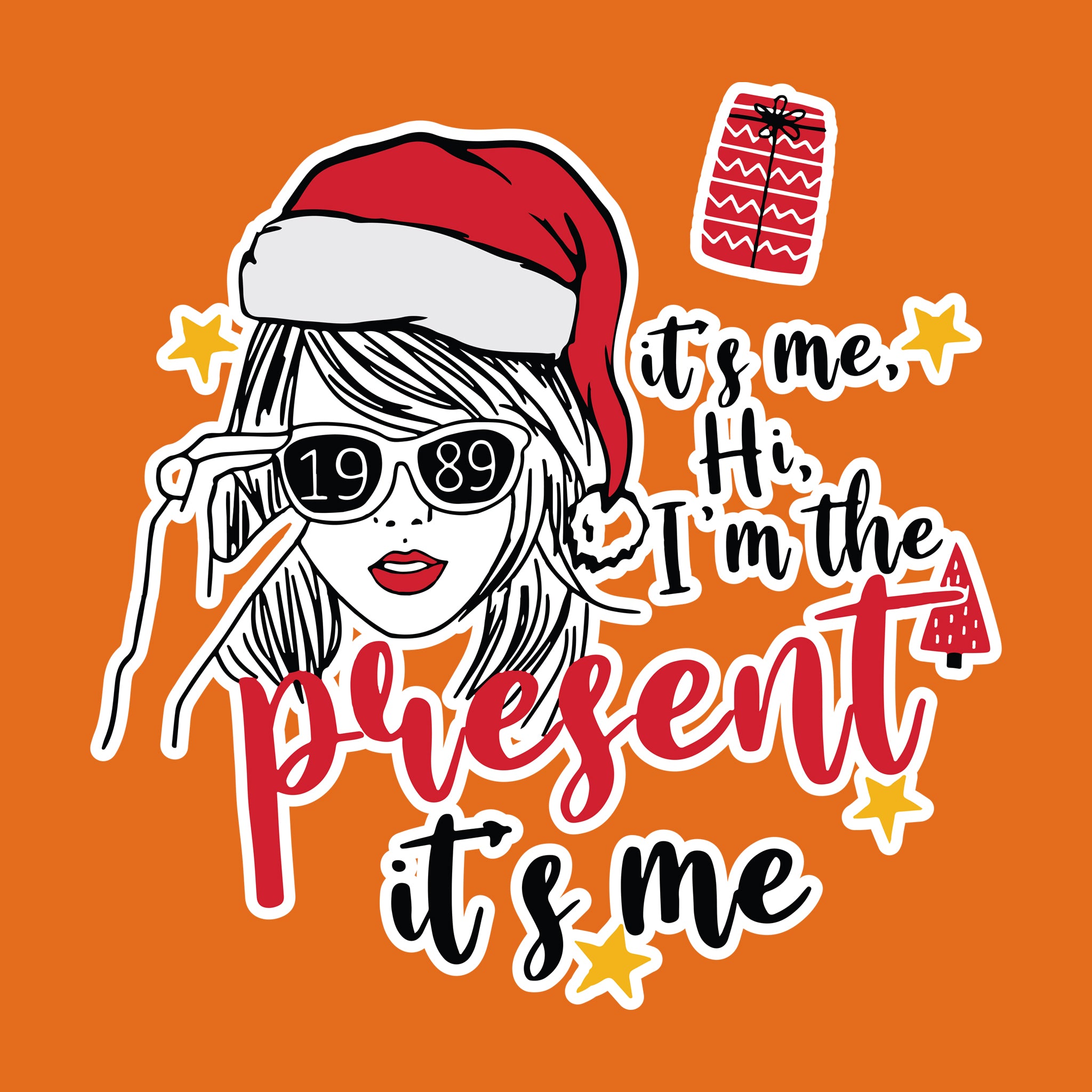 It's Me Hi, I'm The Present It's Me