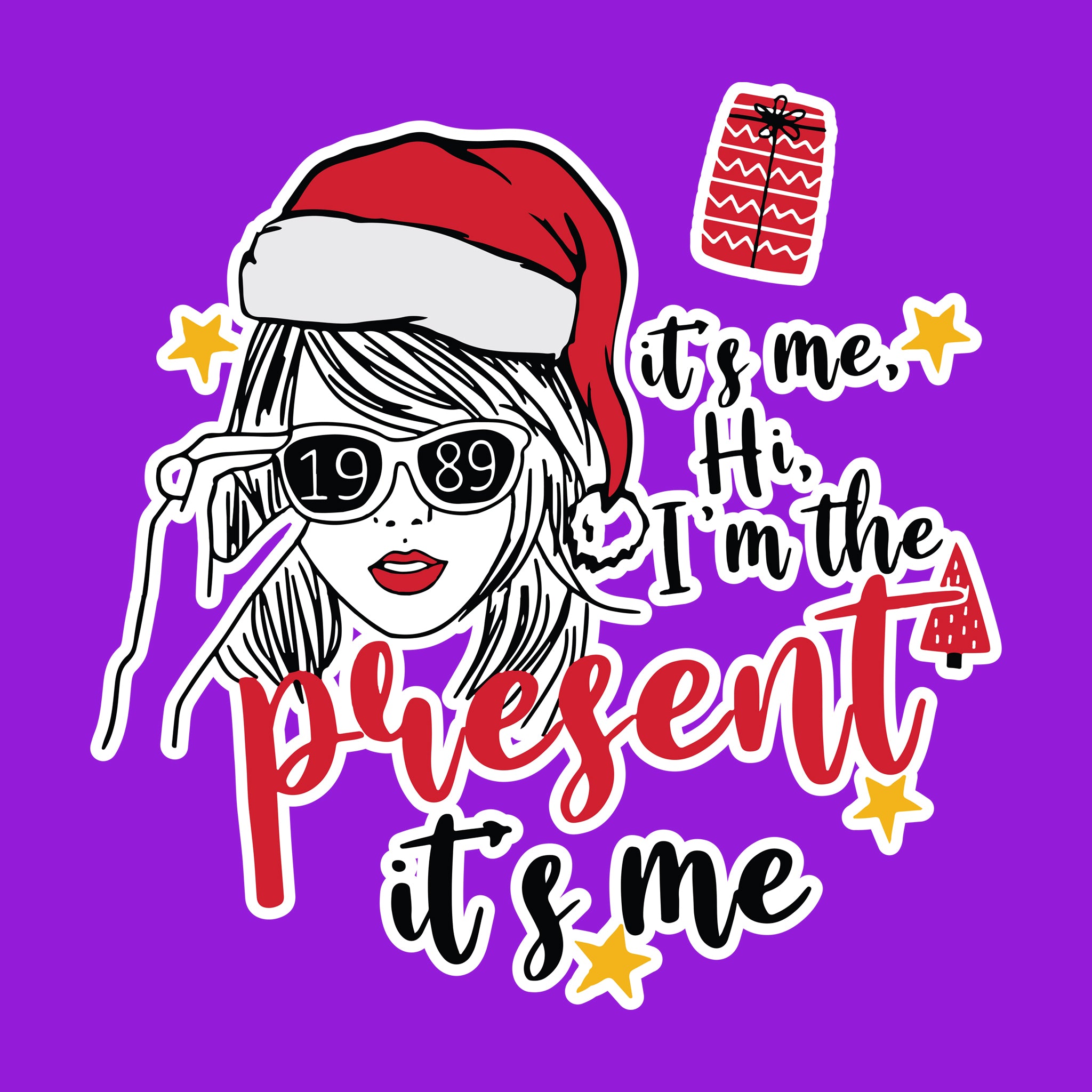 It's Me Hi, I'm The Present It's Me