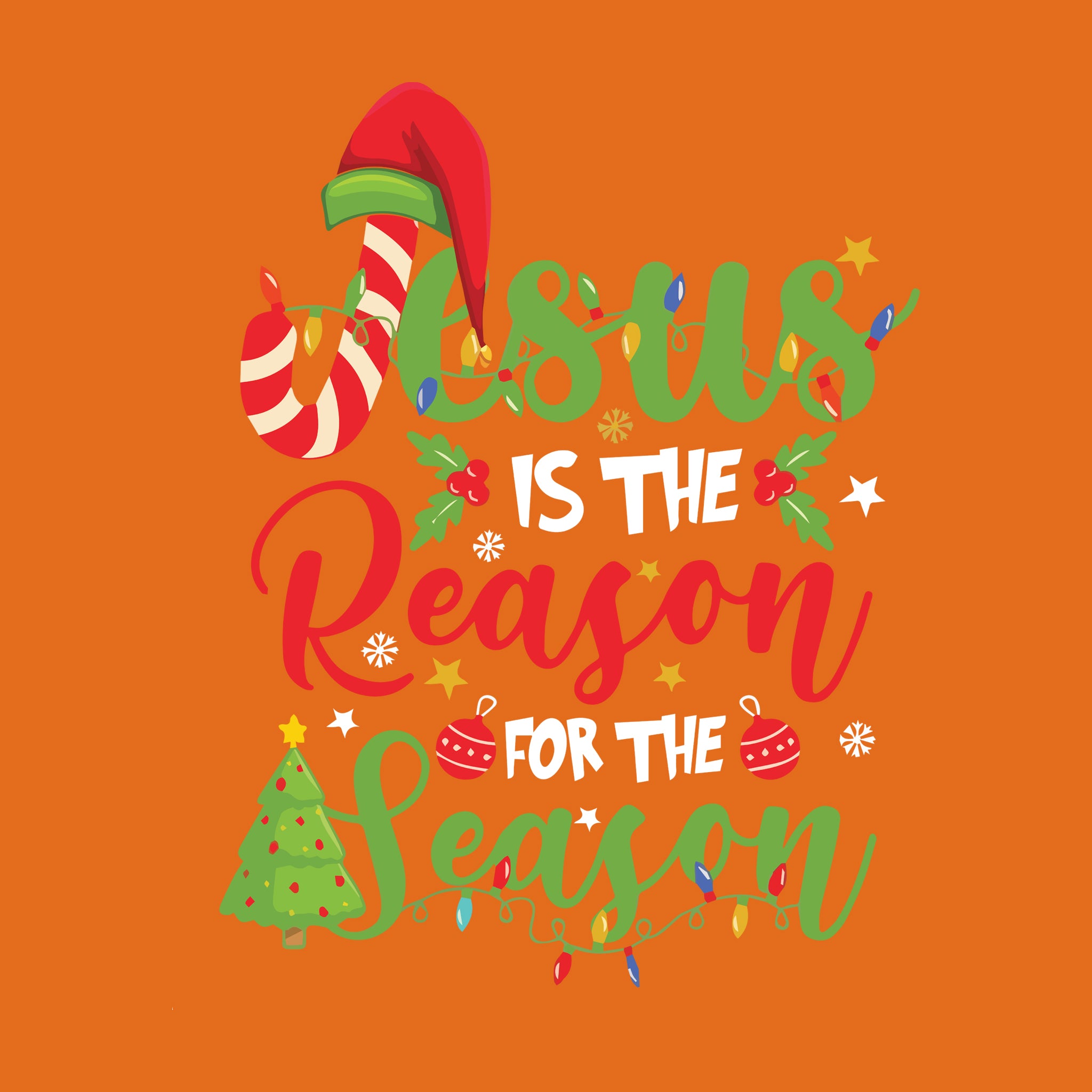Jesus Is The Reason For The Season
