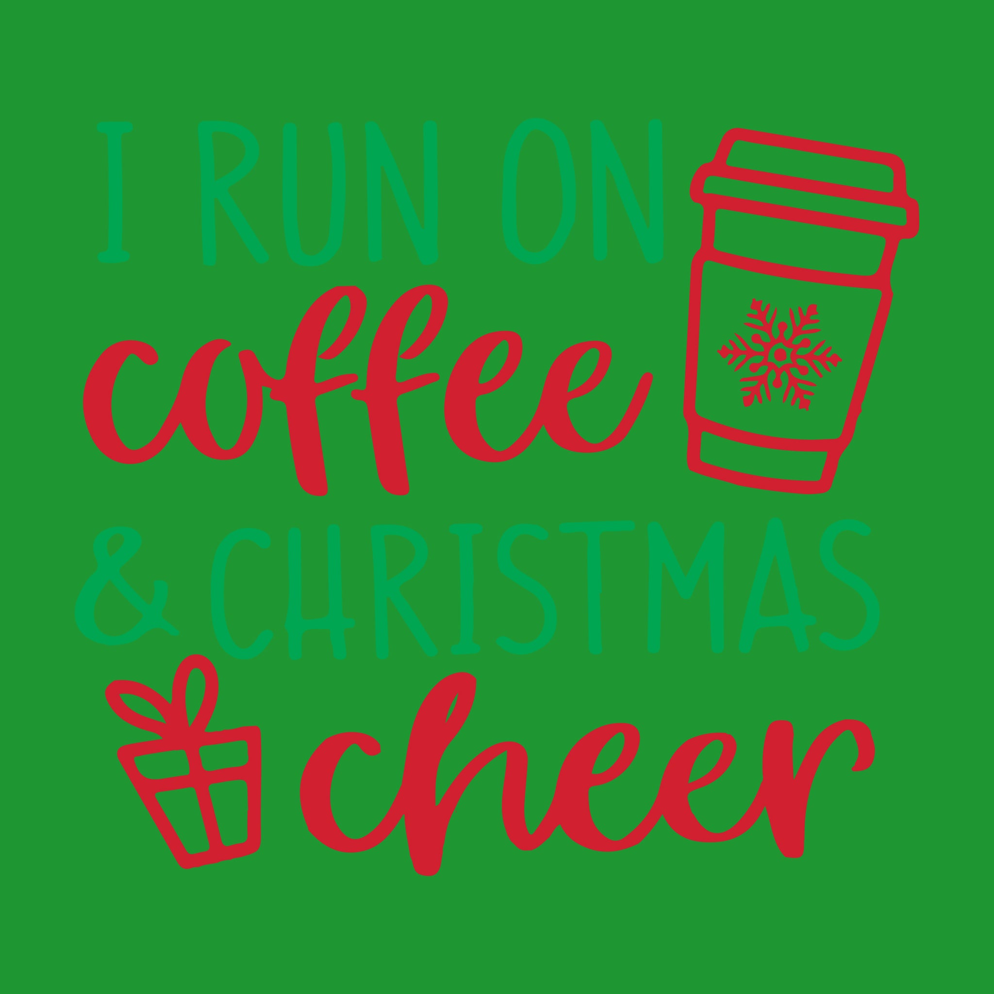 I Run on Coffee & Christmas Cheer