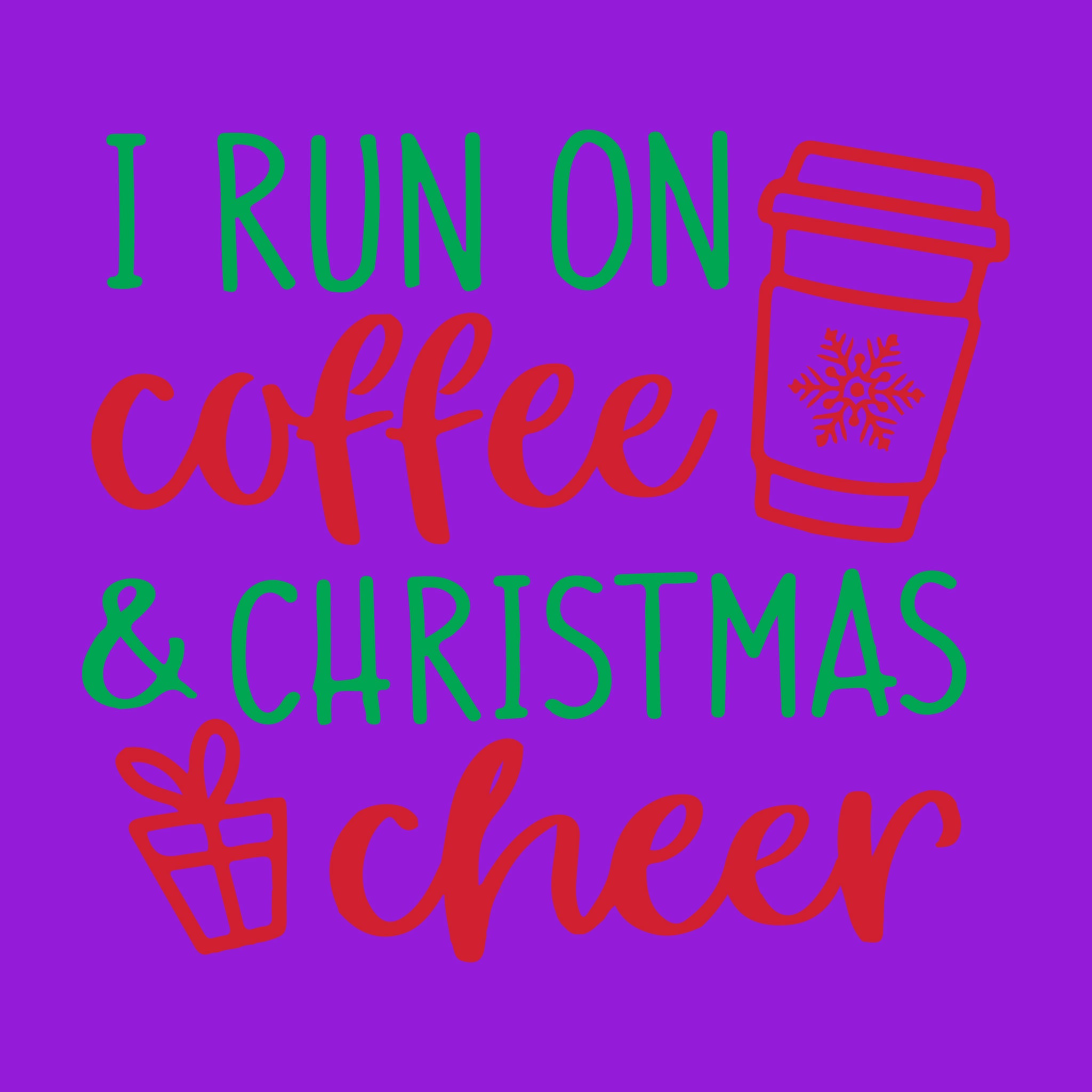 I Run on Coffee & Christmas Cheer
