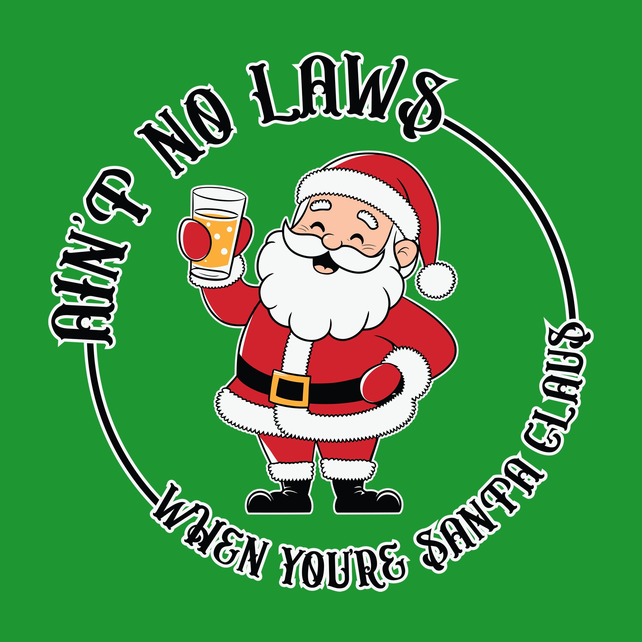 Ain't No Laws When You're Santa Claus