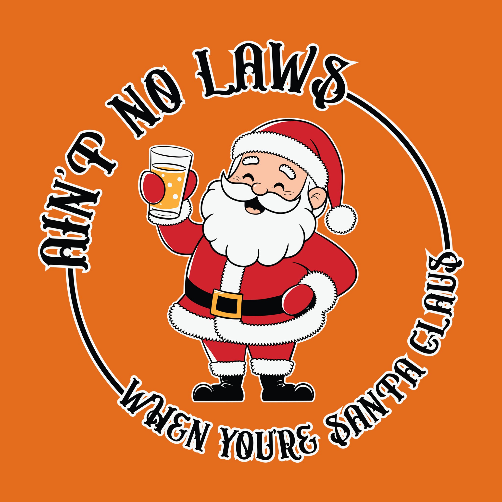 Ain't No Laws When You're Santa Claus