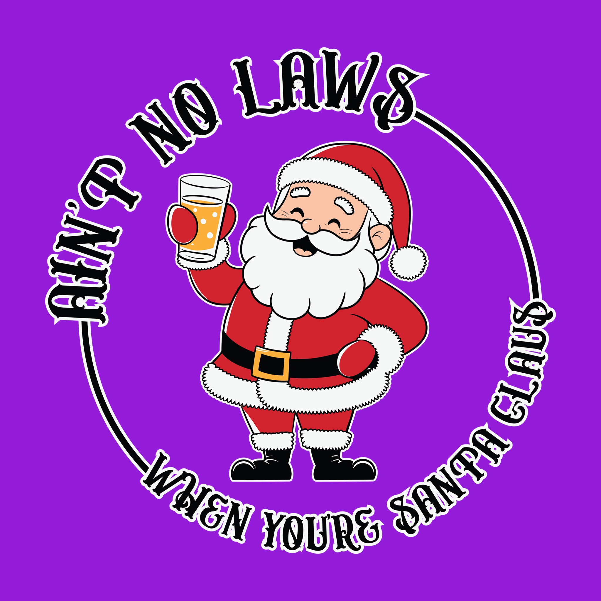 Ain't No Laws When You're Santa Claus