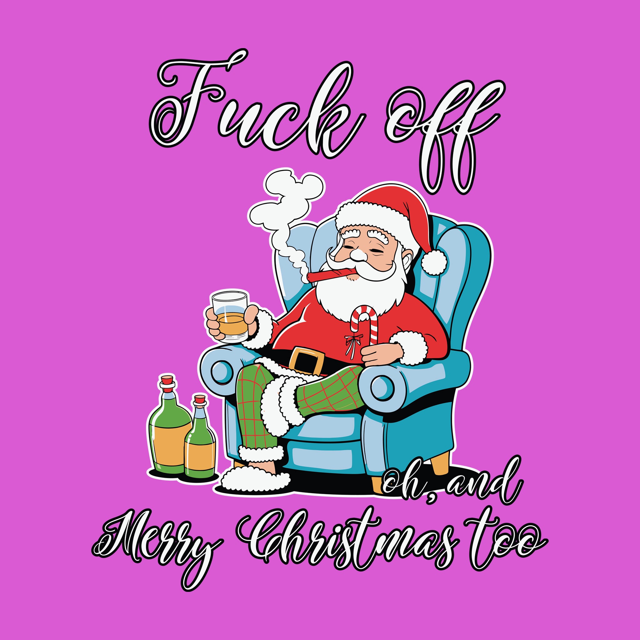 Fuck Off, oh, and Merry Christmas Too
