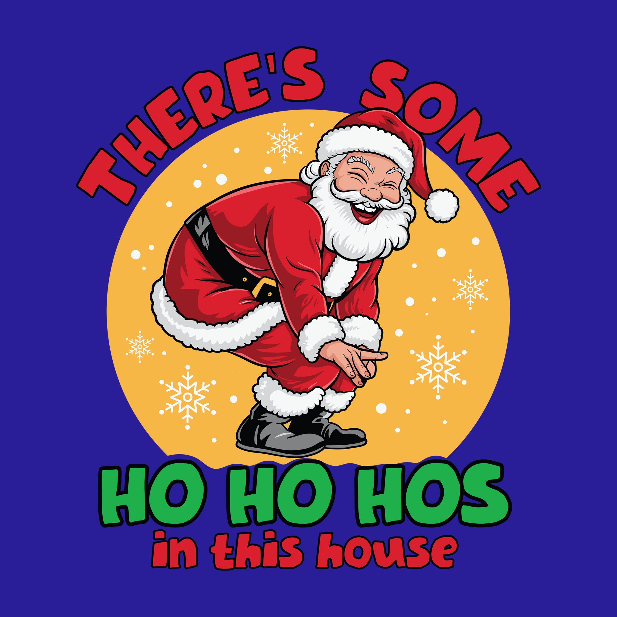 There's Some Ho Ho Ho's in this house
