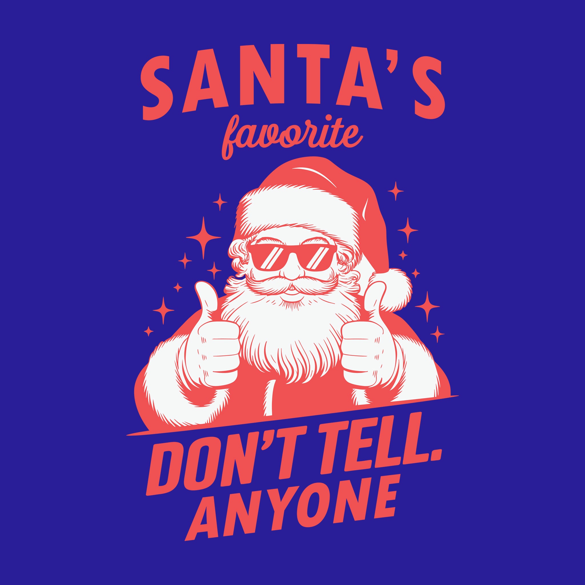 Santa's Favorite Don't Tell Anyone