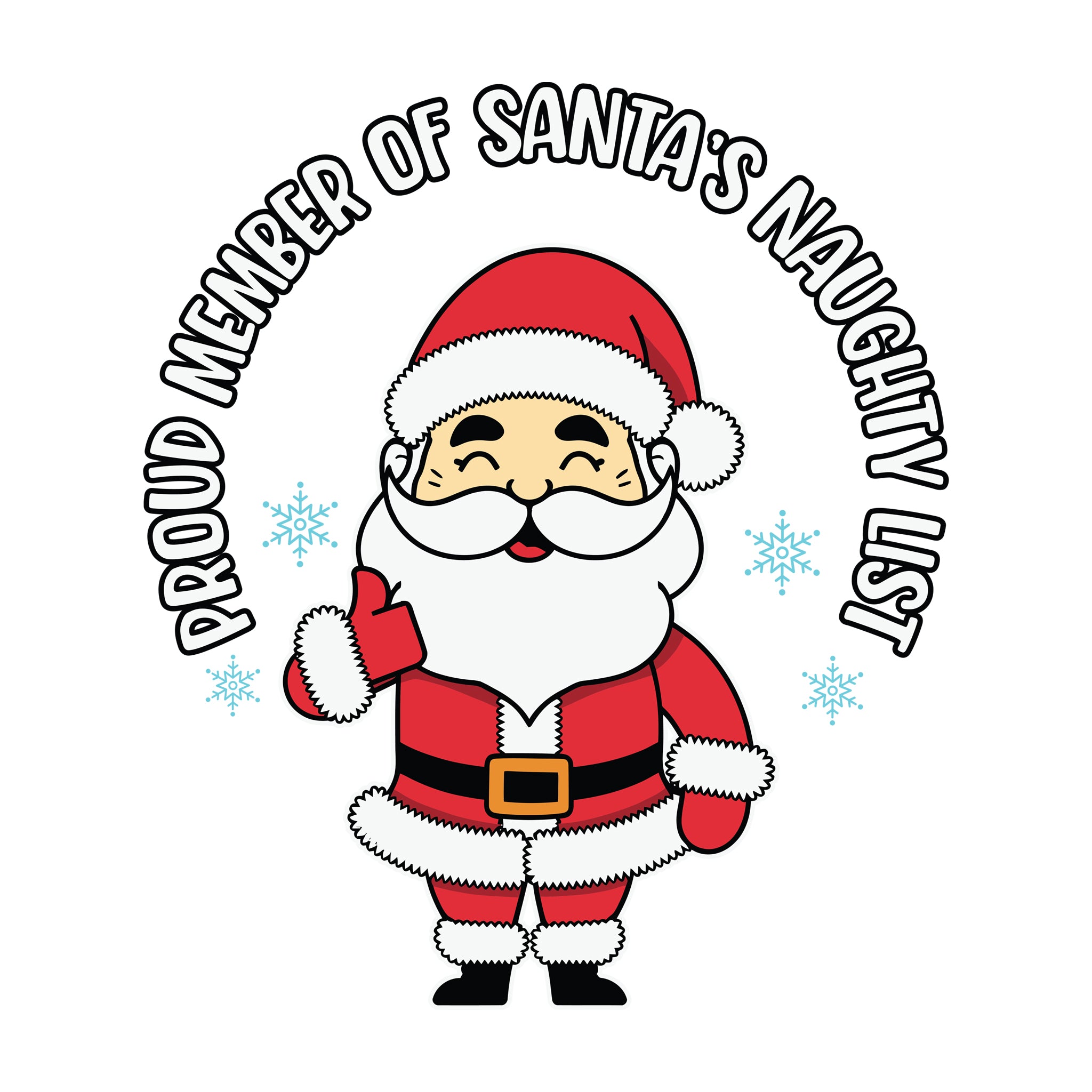 Proud Member of Santa's Naughty List