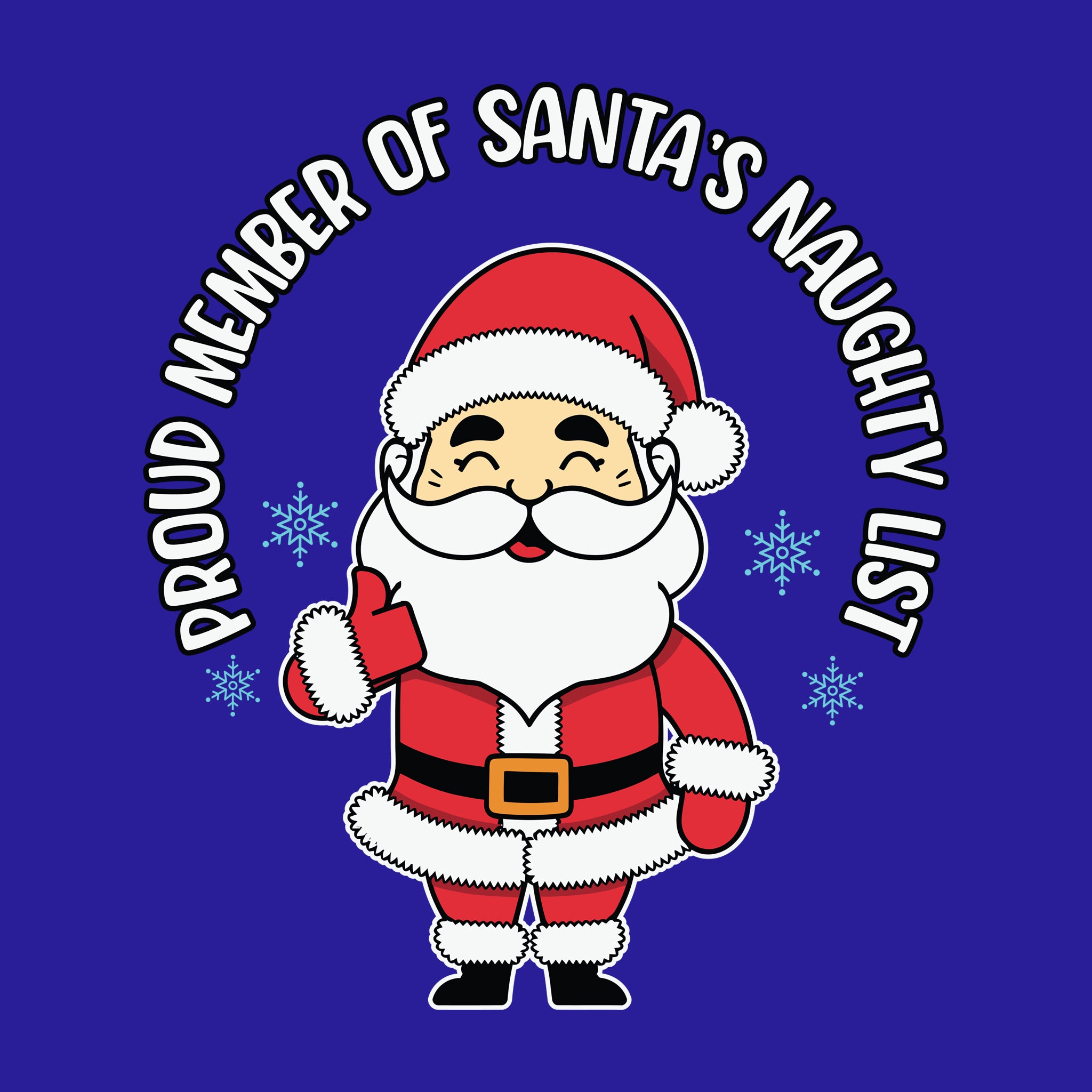 Proud Member of Santa's Naughty List