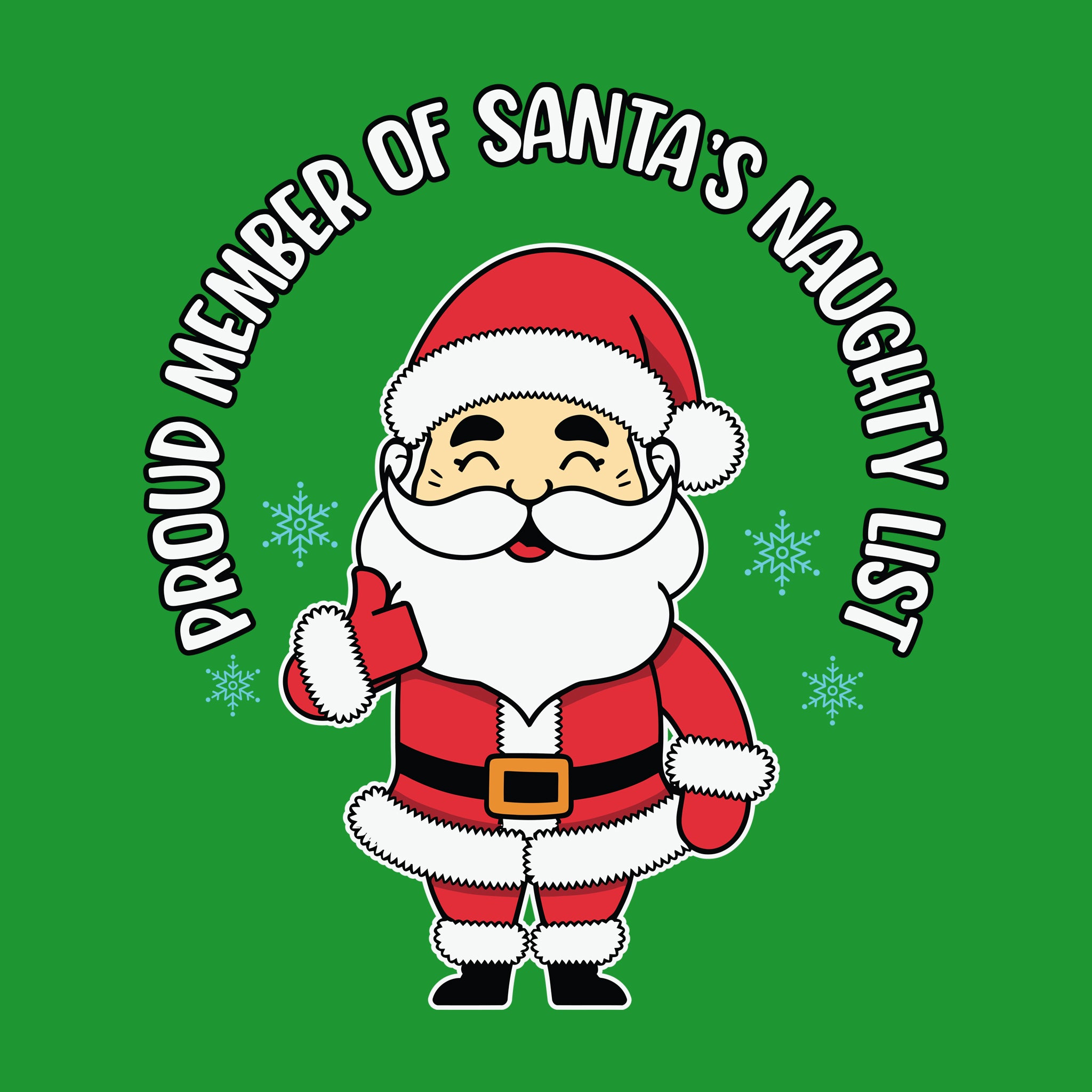 Proud Member of Santa's Naughty List