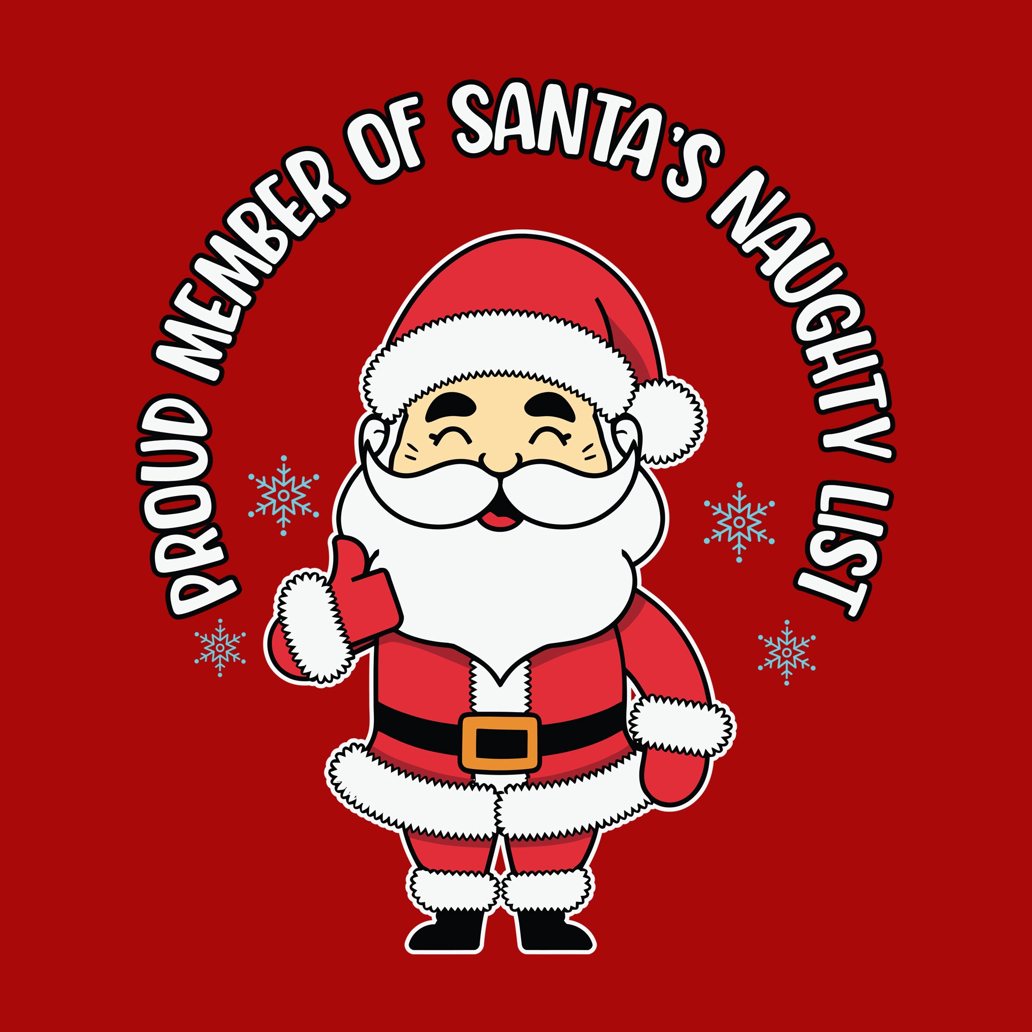 Proud Member of Santa's Naughty List