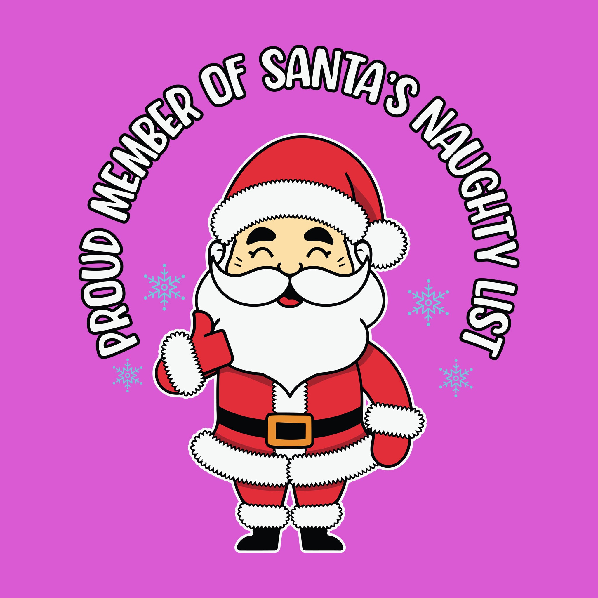 Proud Member of Santa's Naughty List