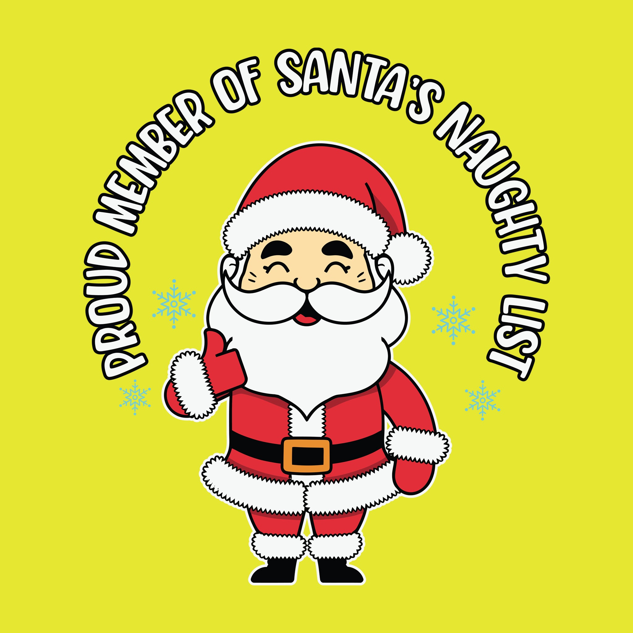 Proud Member of Santa's Naughty List