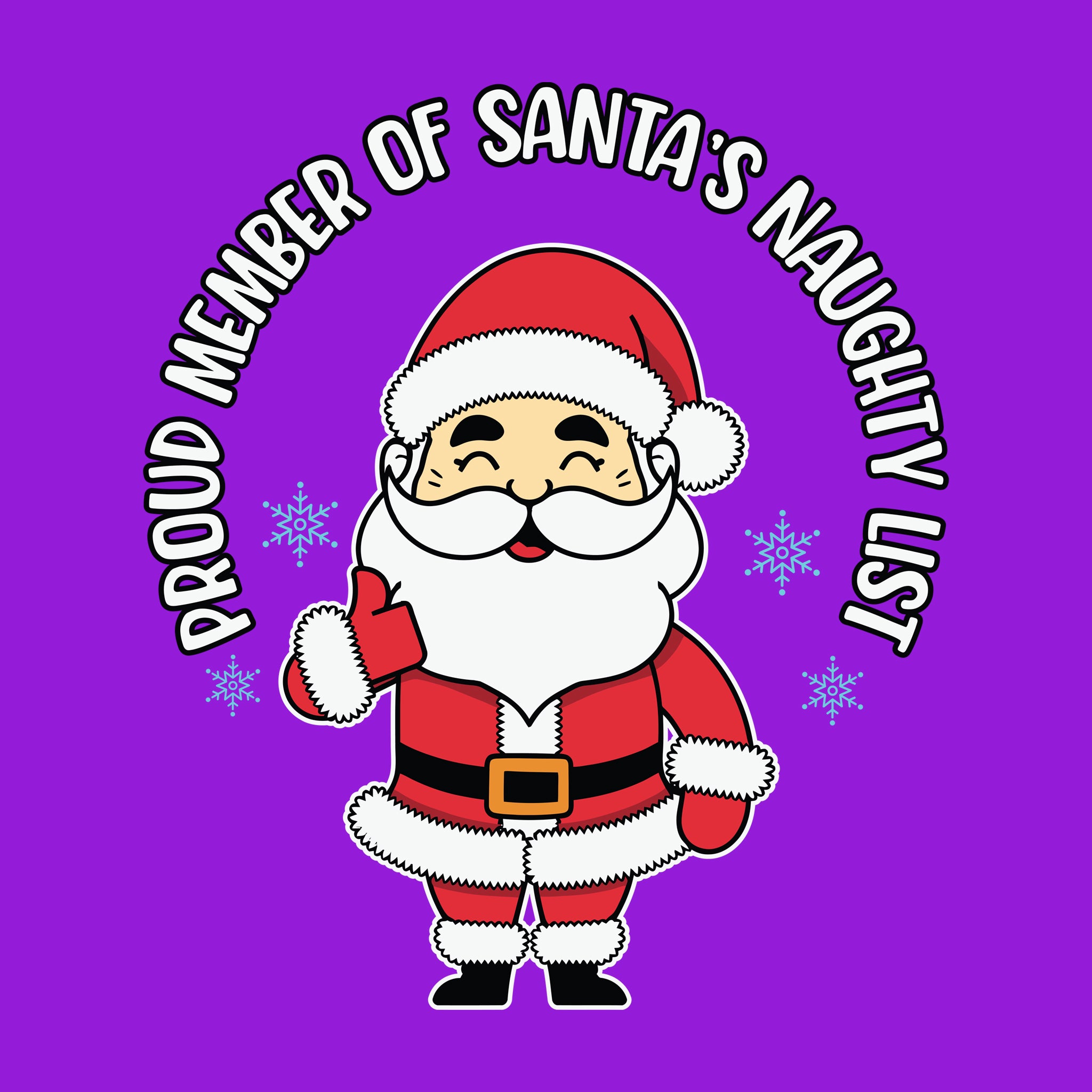 Proud Member of Santa's Naughty List