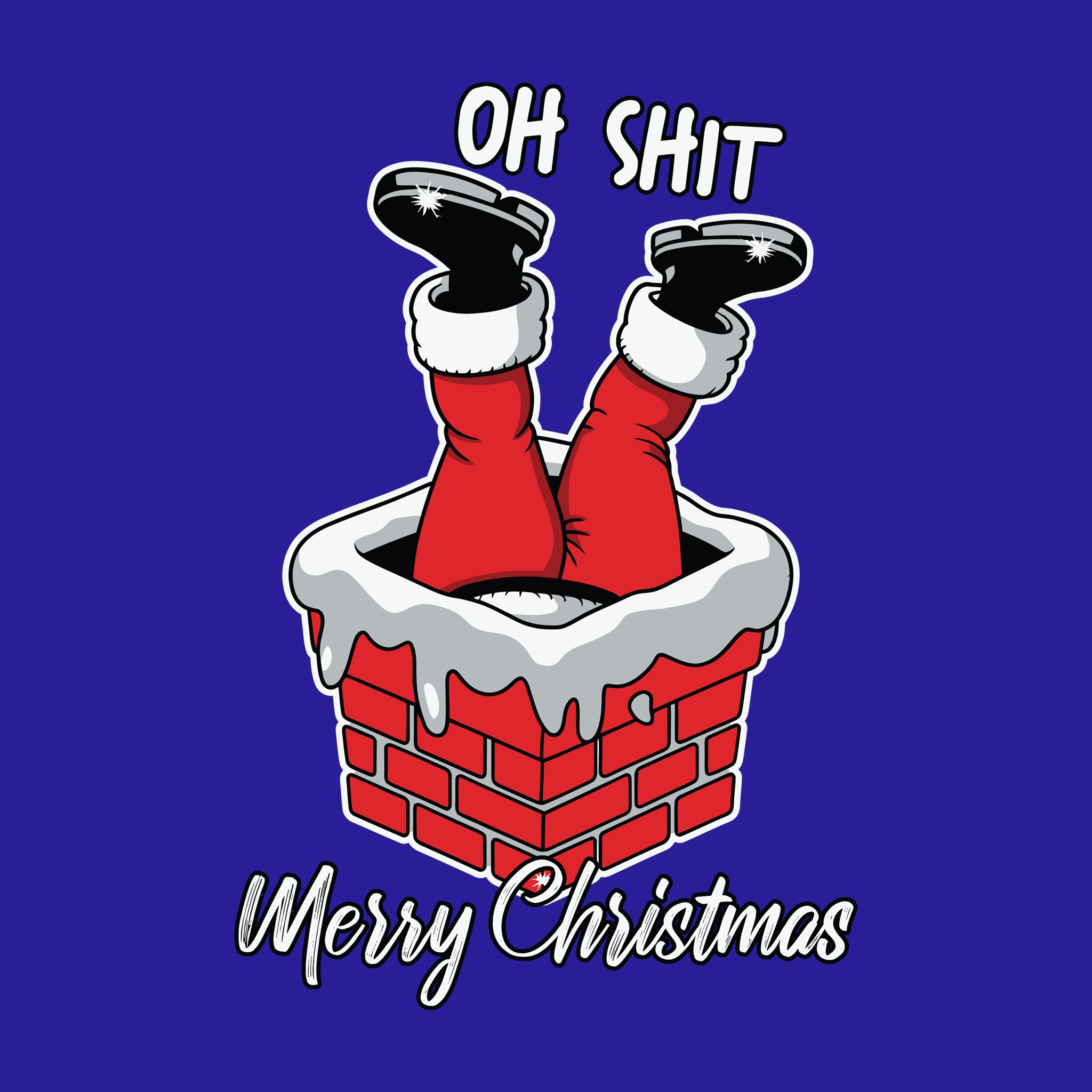 Oh Shit Merry Christmas Chimney