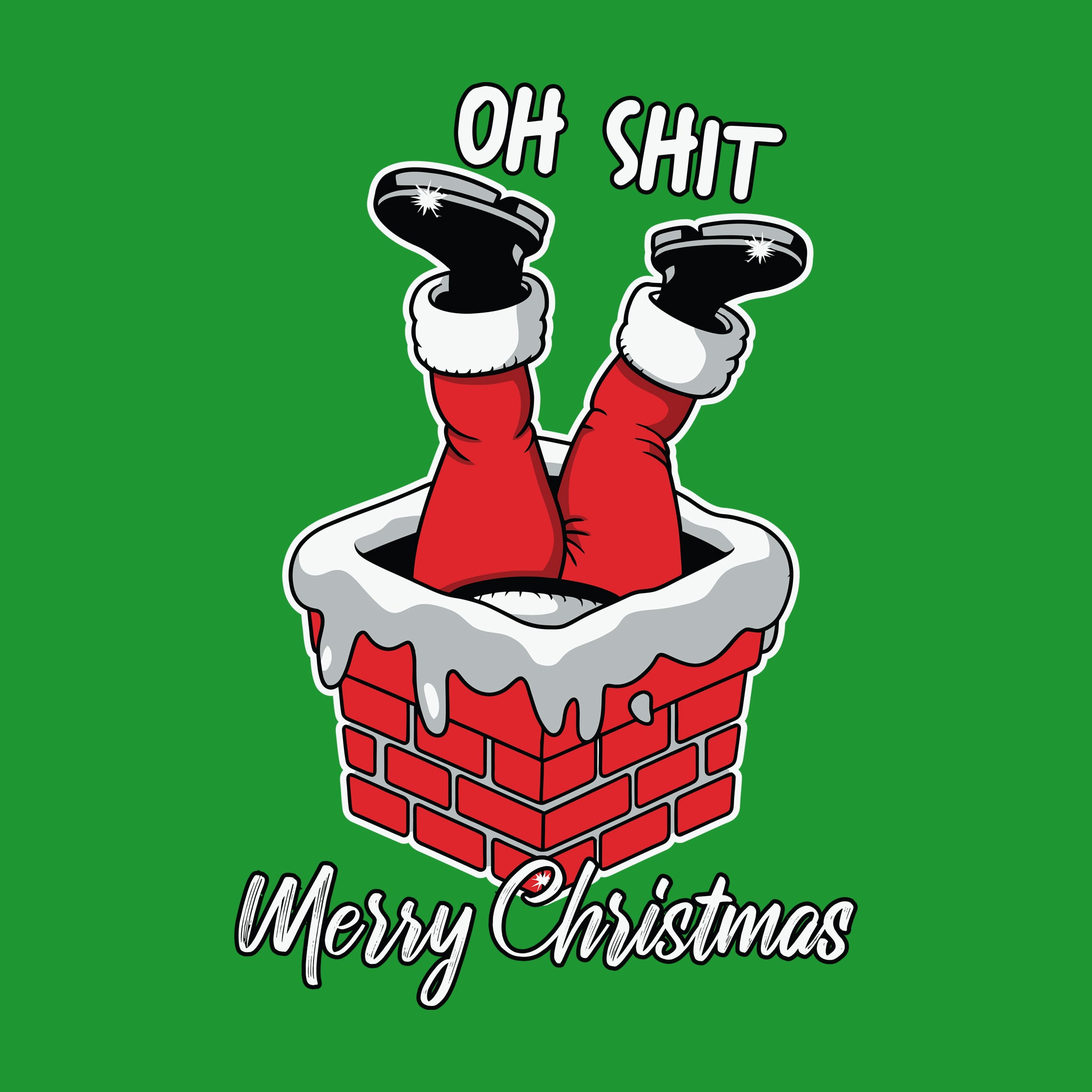 Oh Shit Merry Christmas Chimney