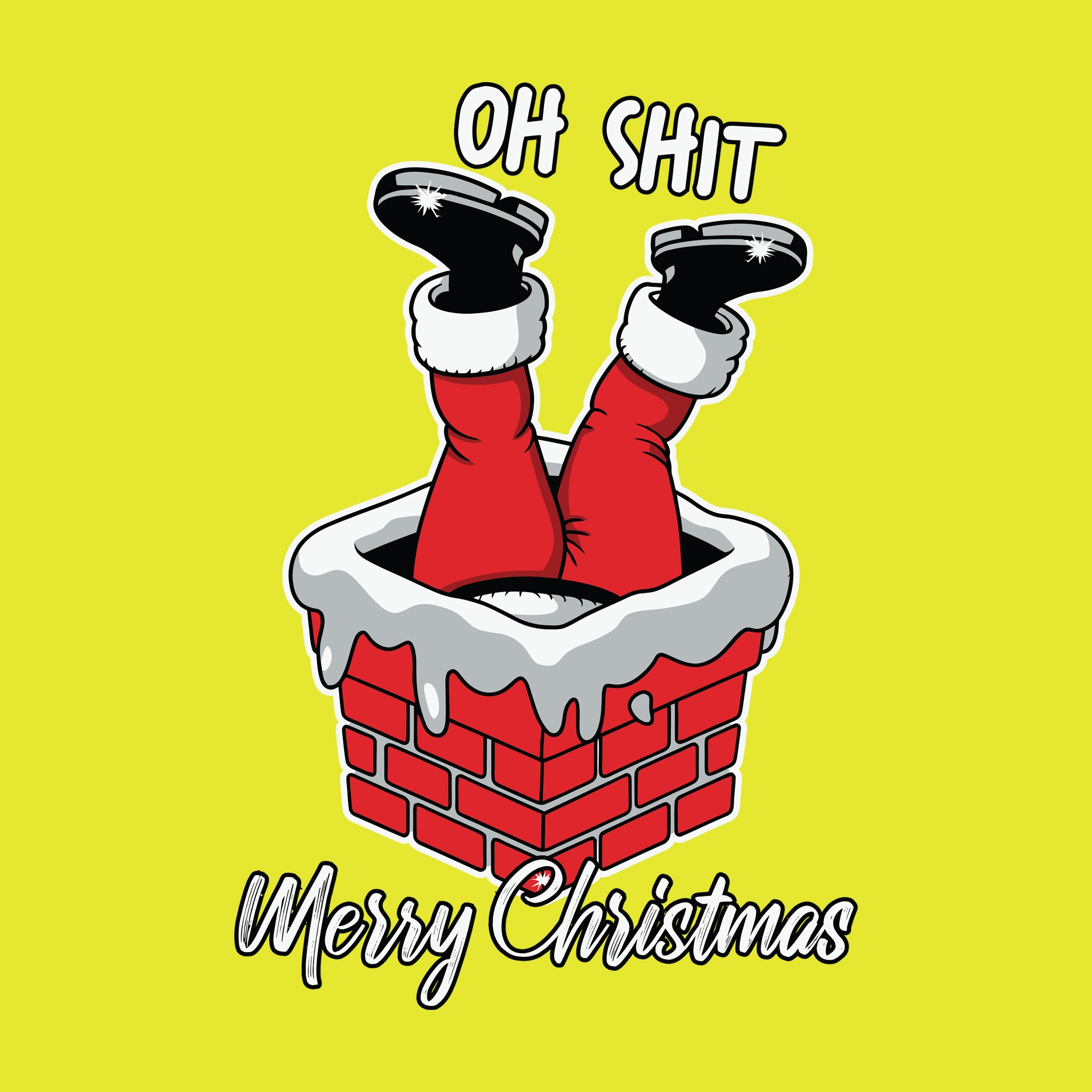 Oh Shit Merry Christmas Chimney