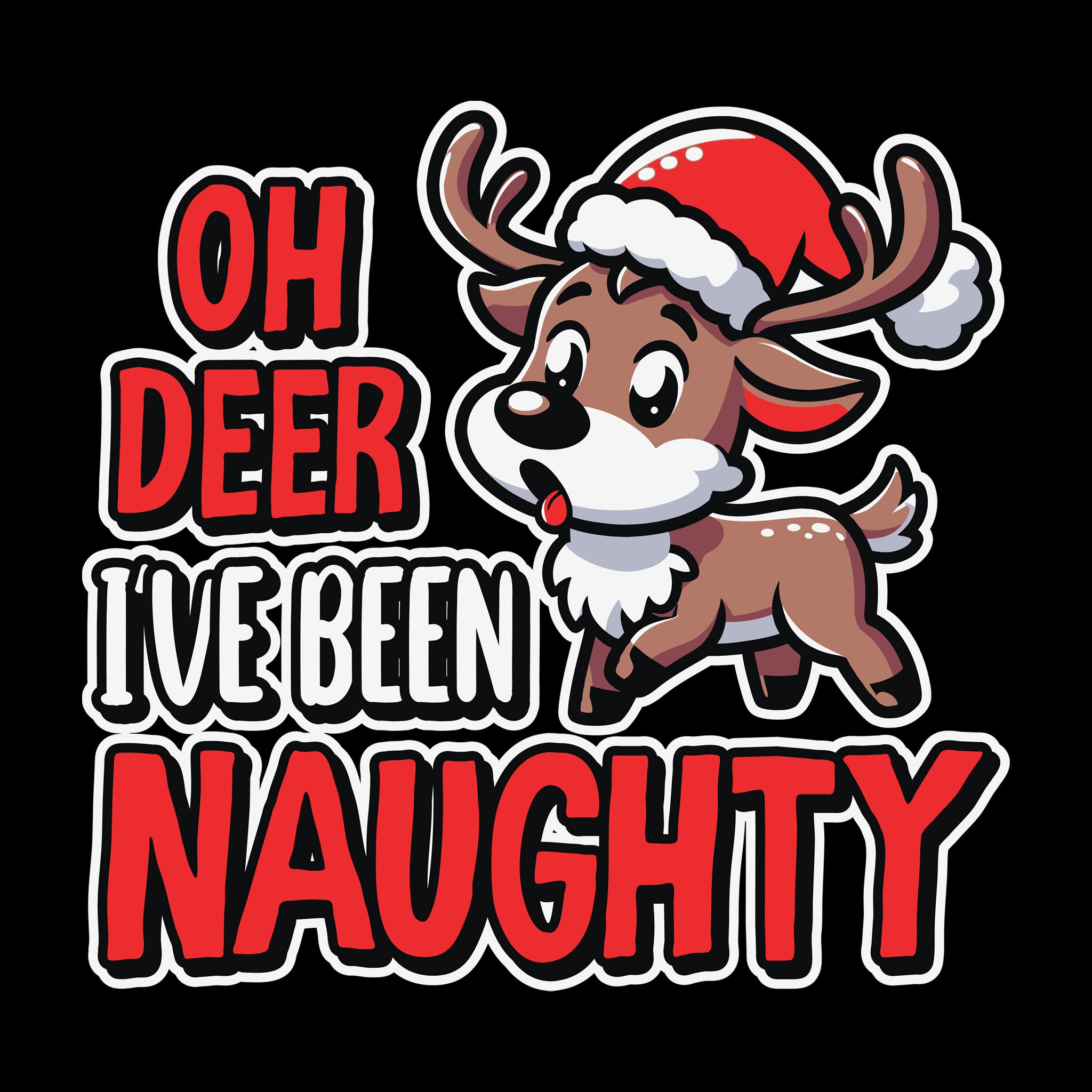 Oh Deer I've Been Naughty [Kids Size]