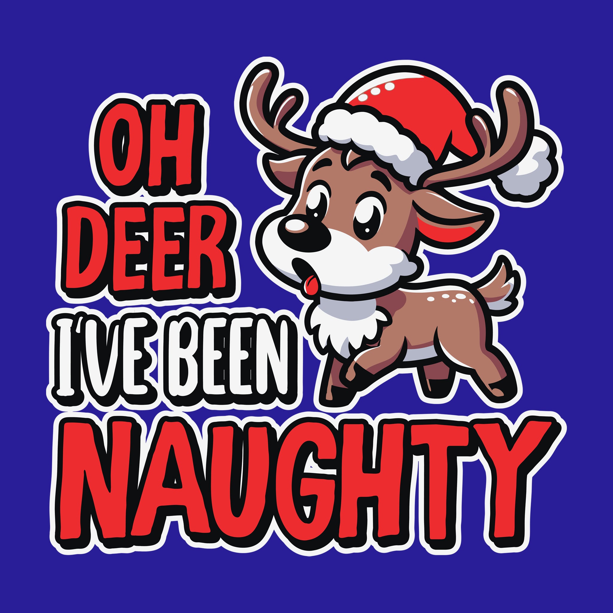 Oh Deer I've Been Naughty [Kids Size]
