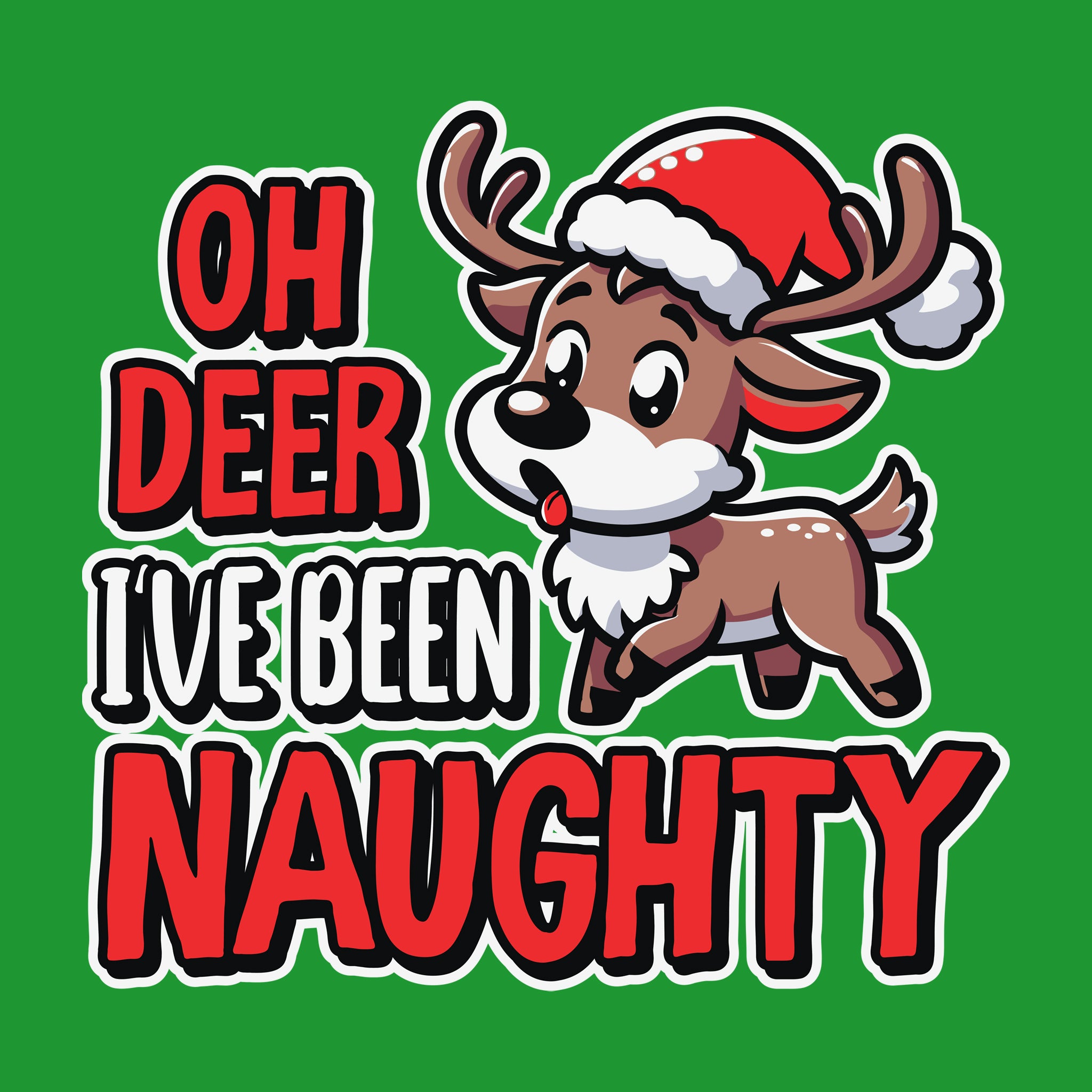 Oh Deer I've Been Naughty [Kids Size]