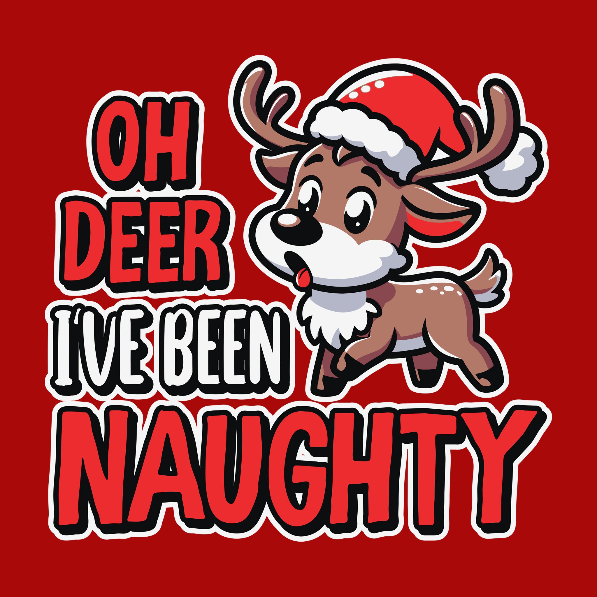 Oh Deer I've Been Naughty [Kids Size]