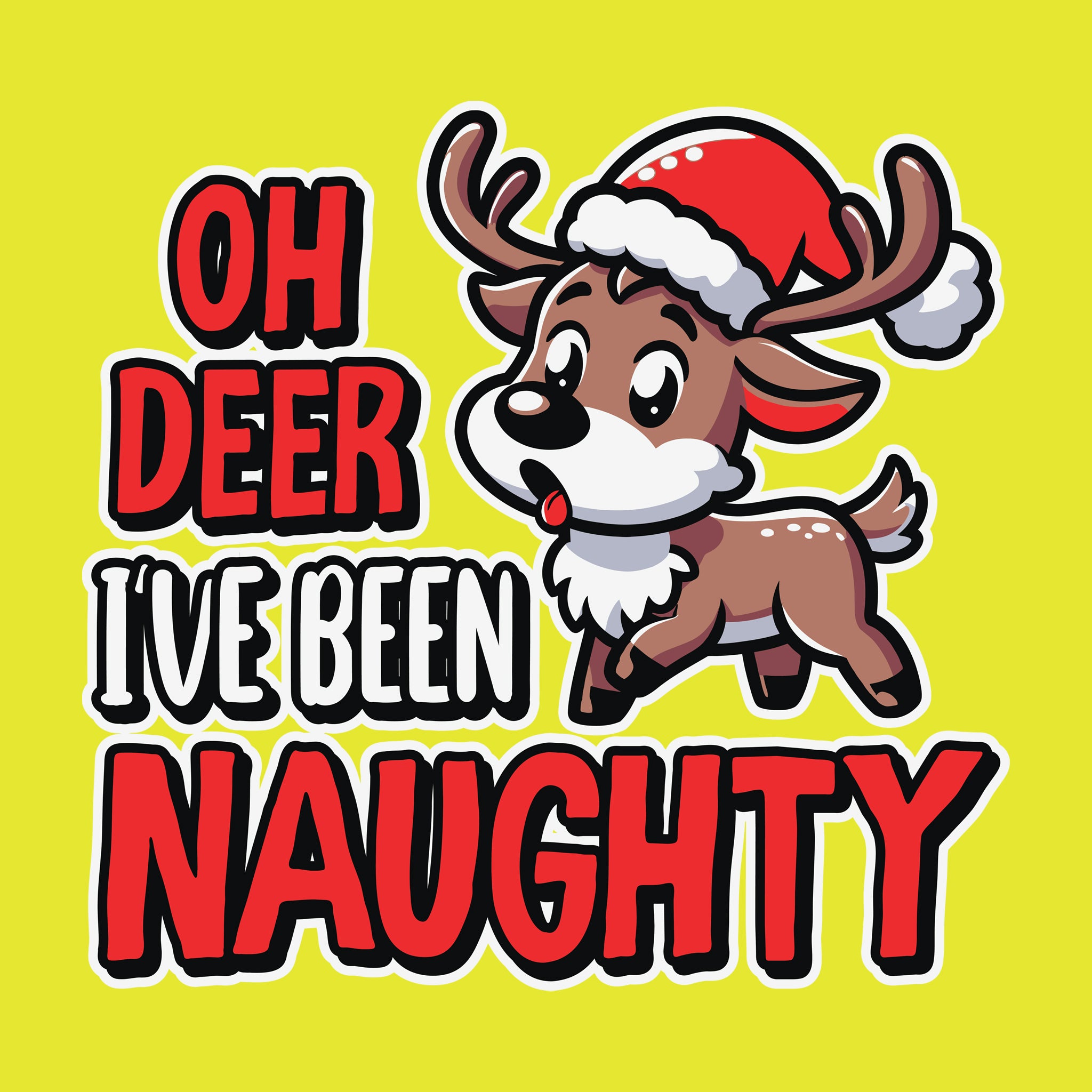 Oh Deer I've Been Naughty [Kids Size]