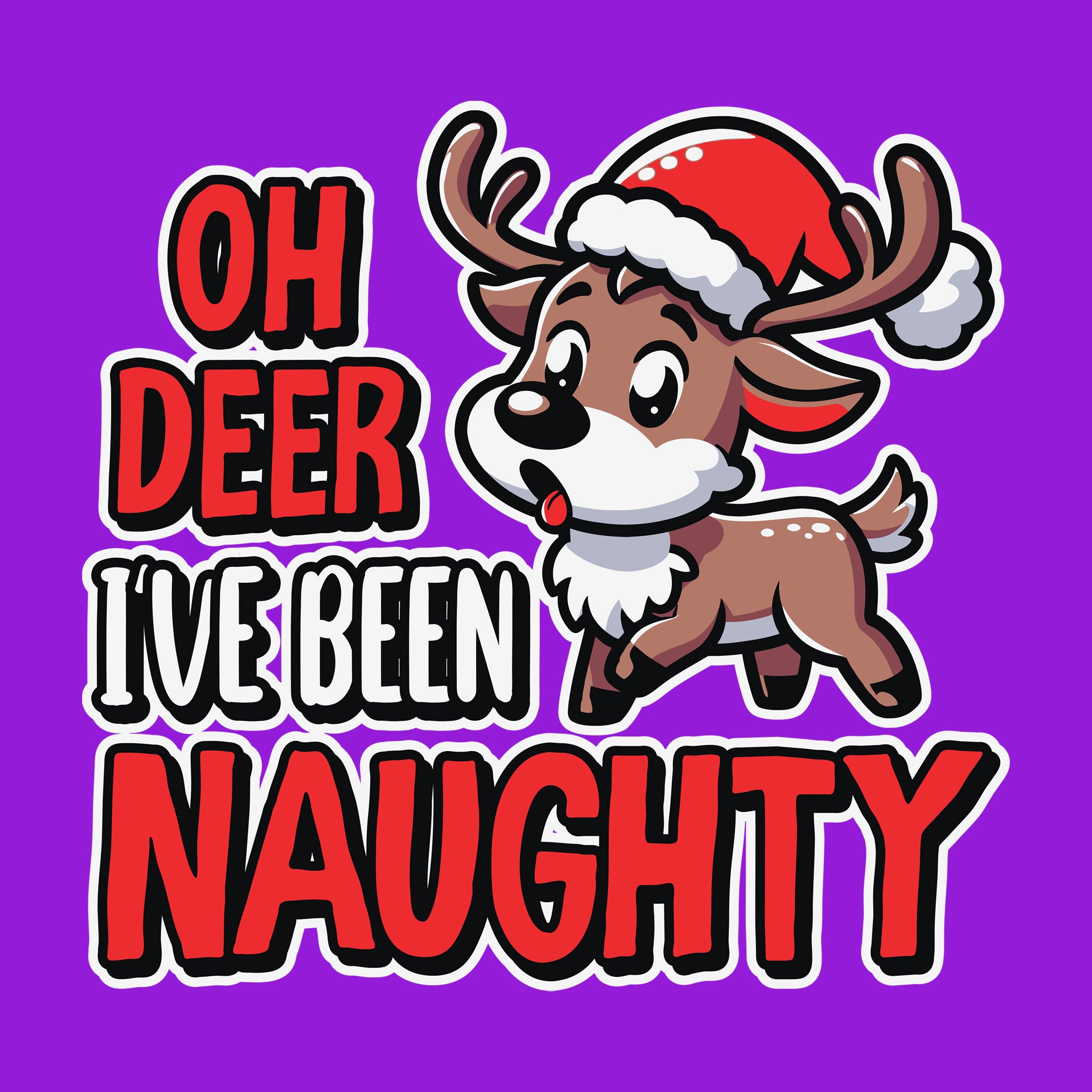 Oh Deer I've Been Naughty [Kids Size]