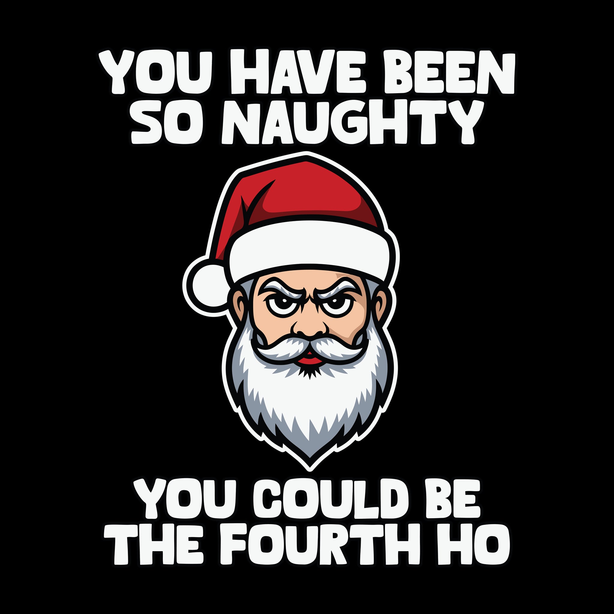 So Naughty You Could be The Fourth Ho
