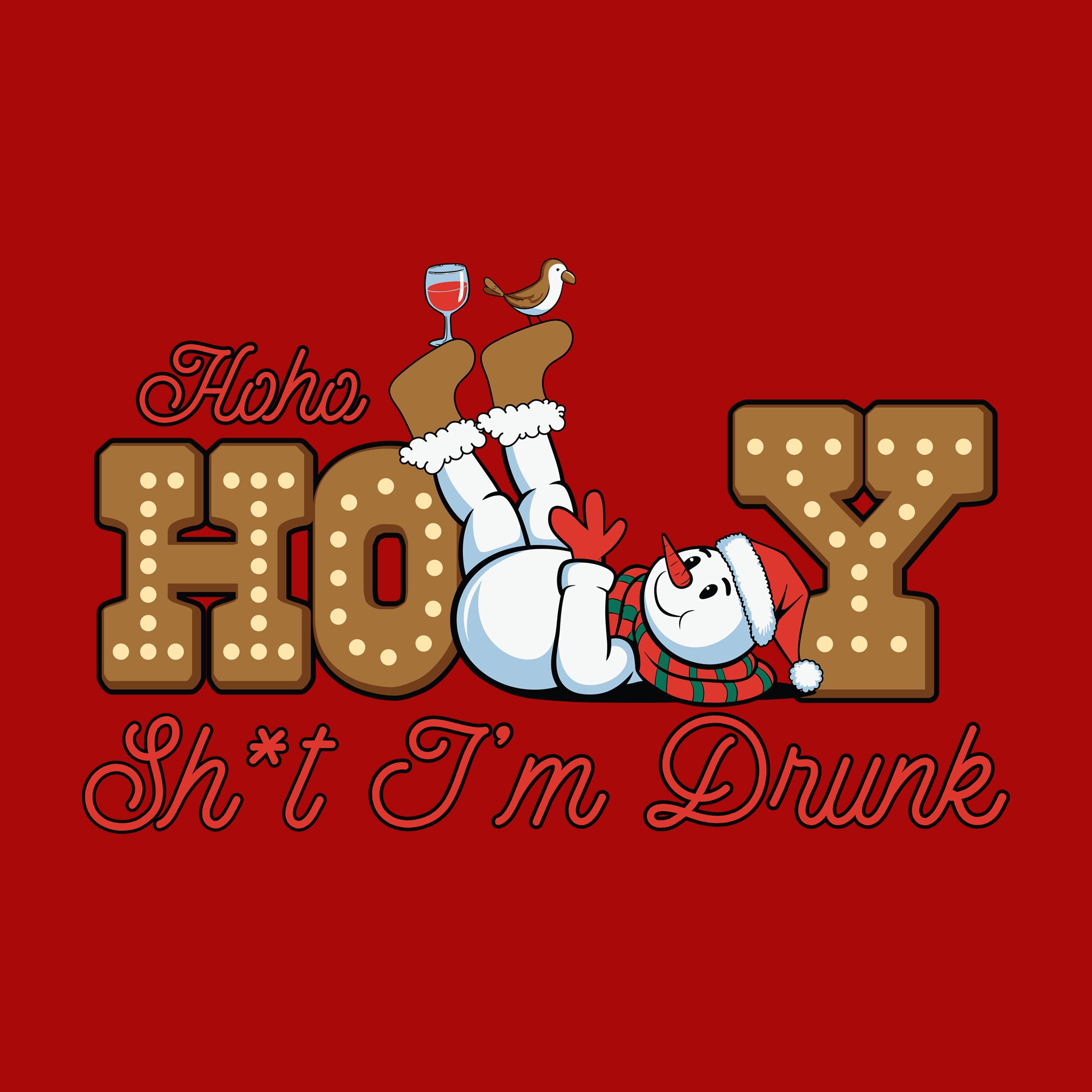 Haha, Holy Shit I'm Drunk Snowman