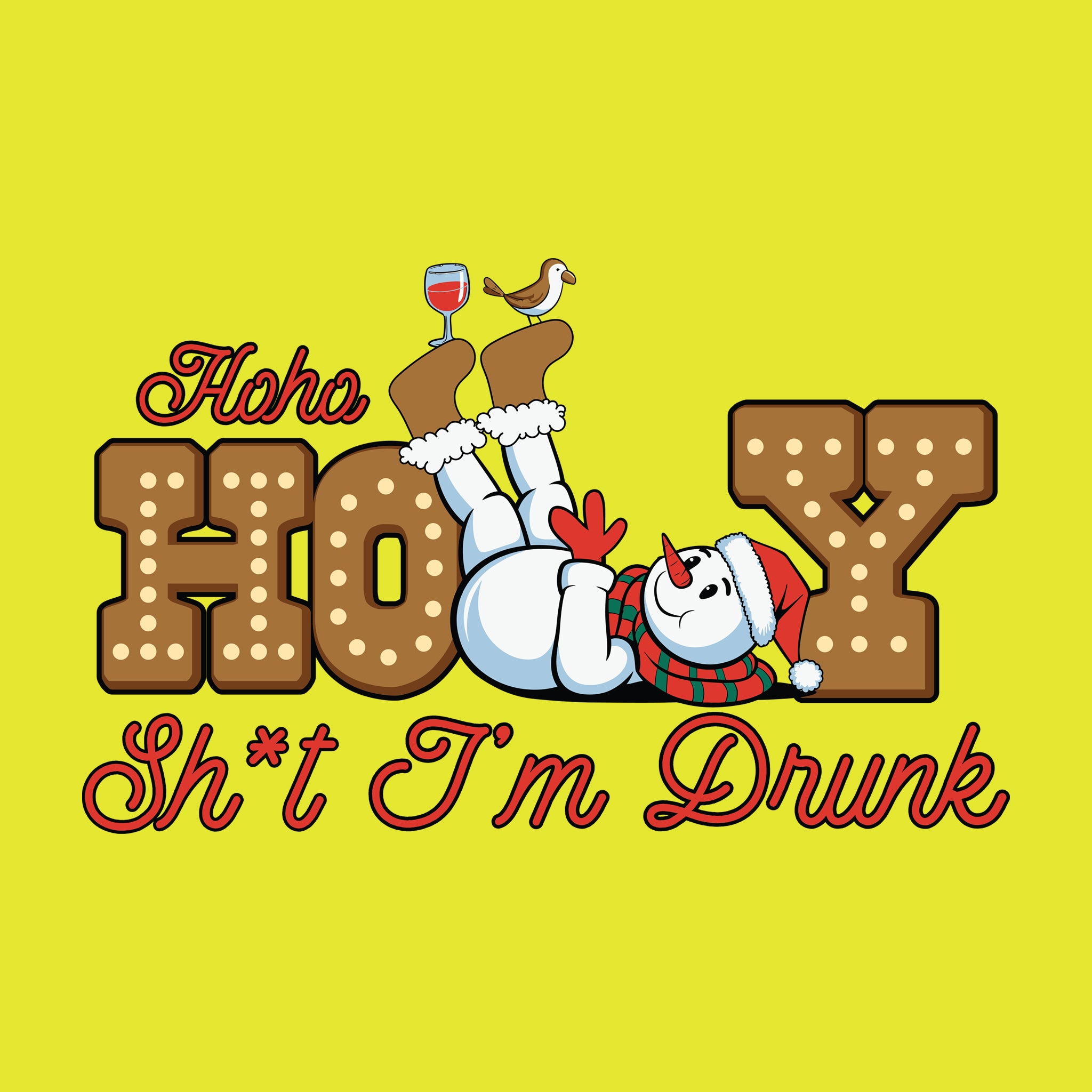 Haha, Holy Shit I'm Drunk Snowman