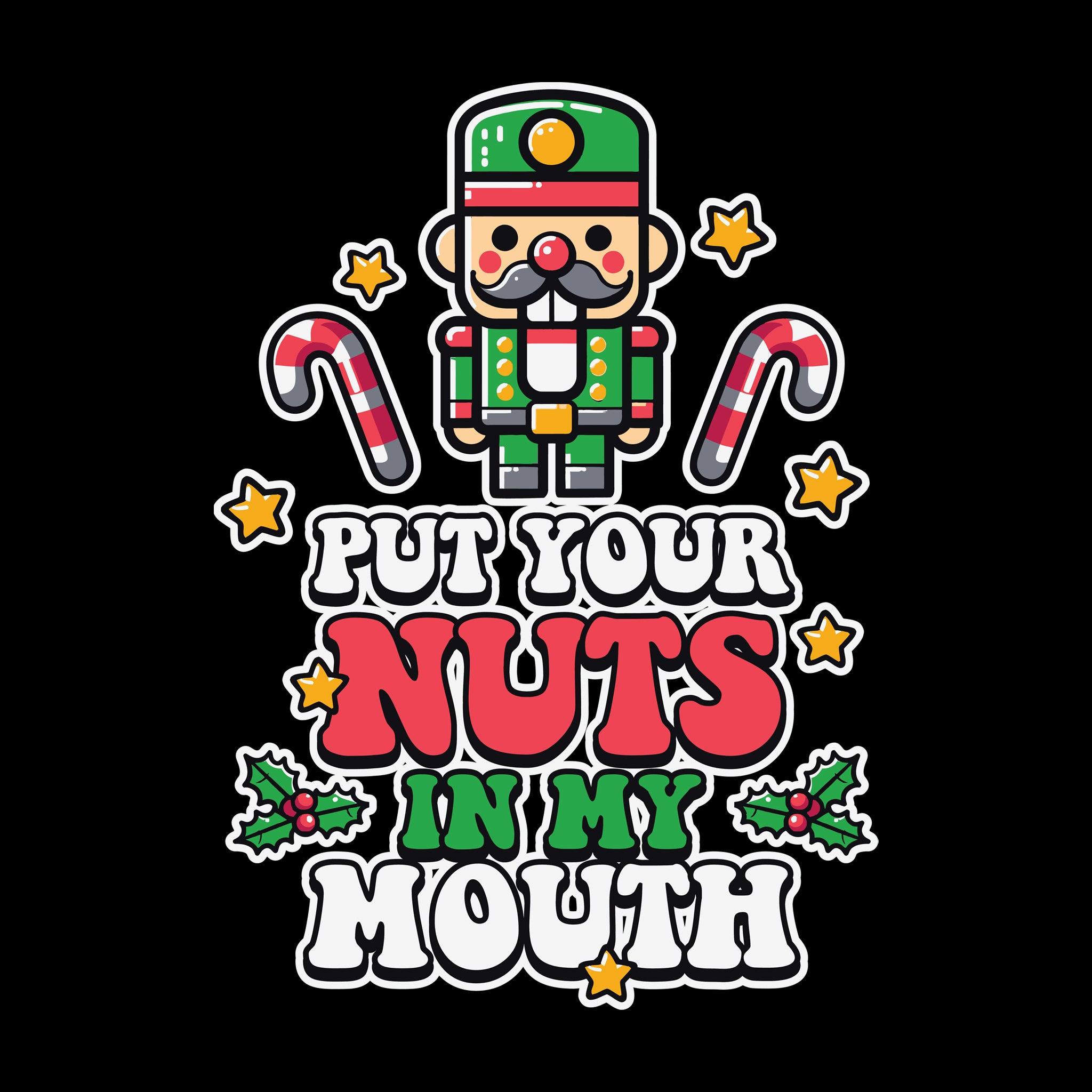Put Your Nuts in My Mouth Nutcracker