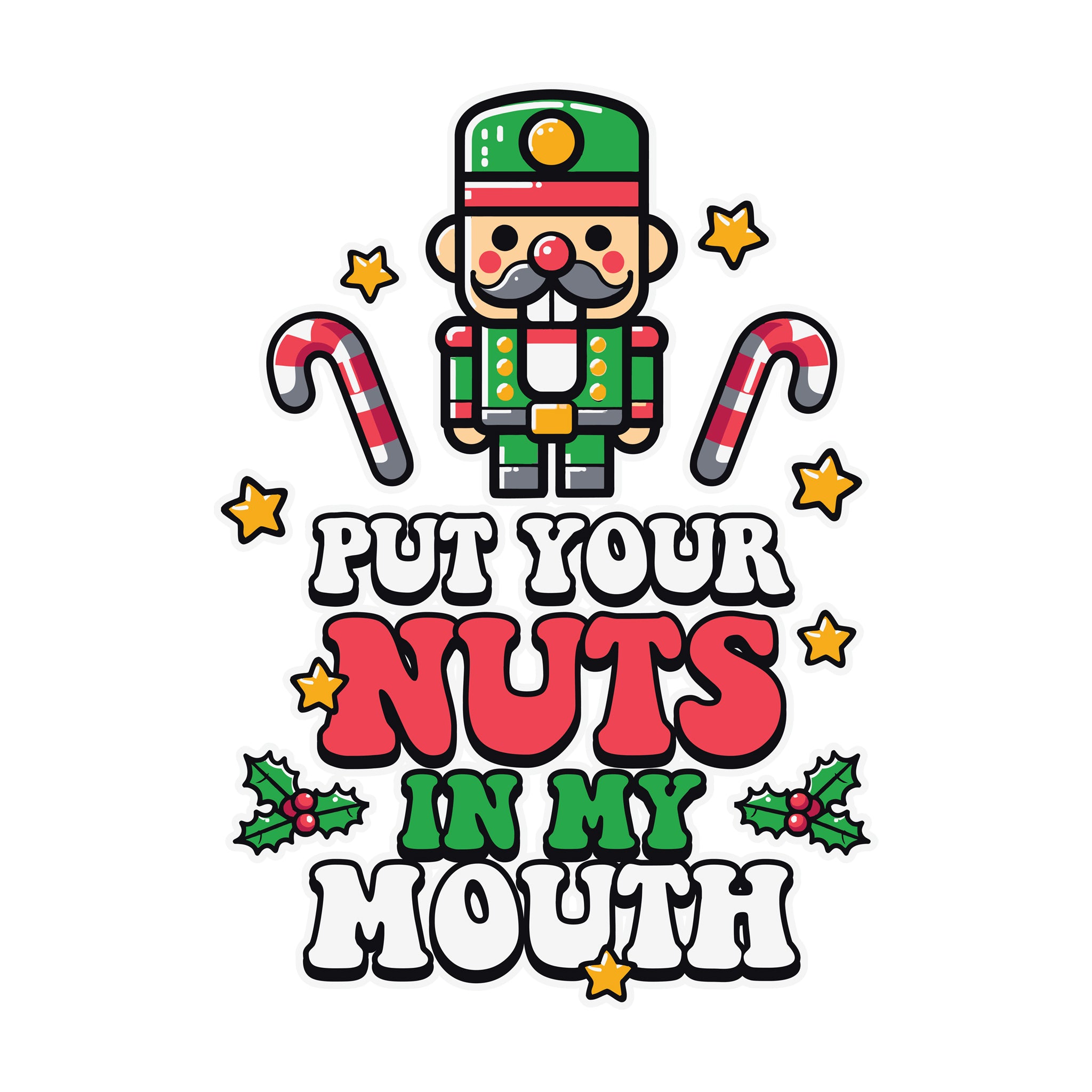 Put Your Nuts in My Mouth Nutcracker