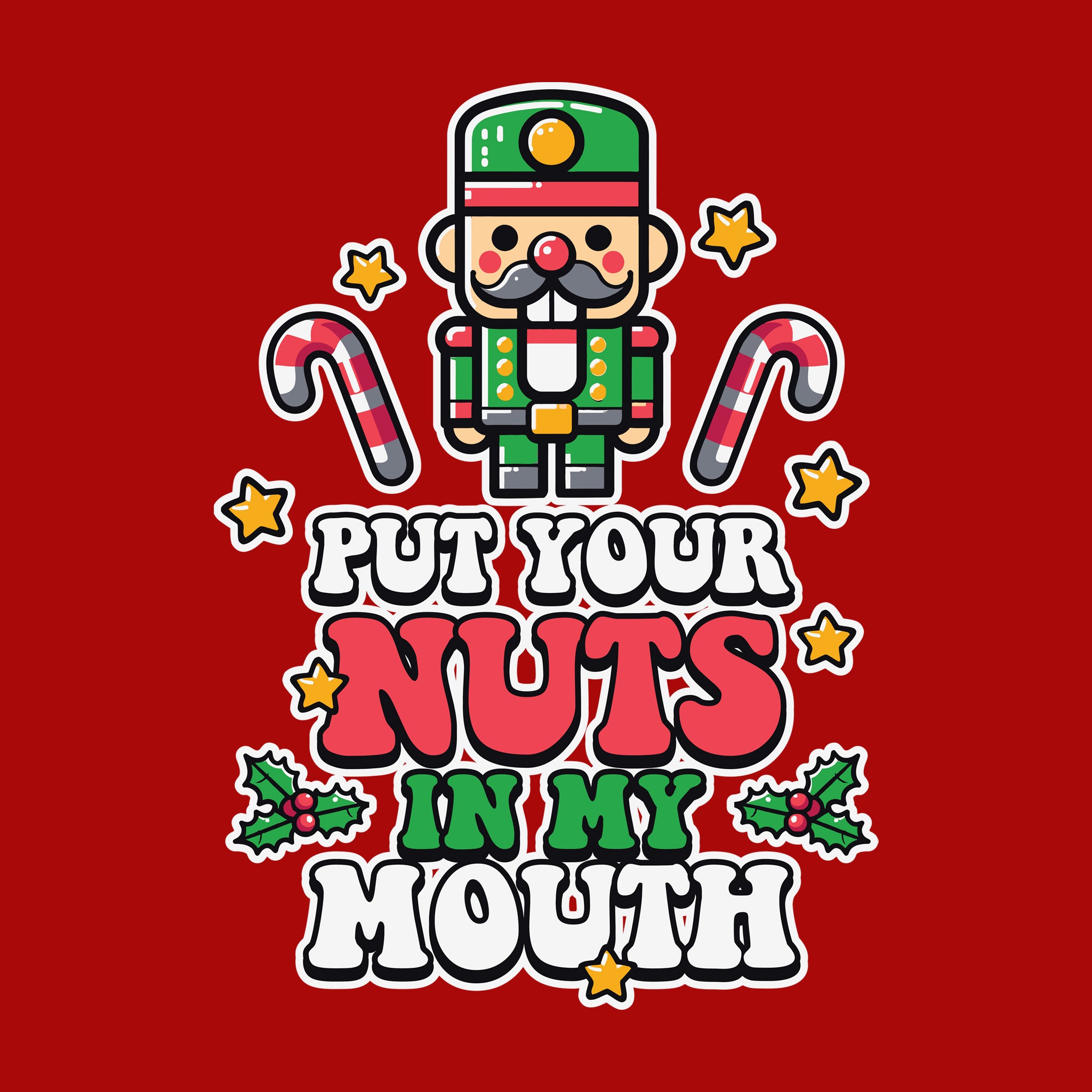 Put Your Nuts in My Mouth Nutcracker