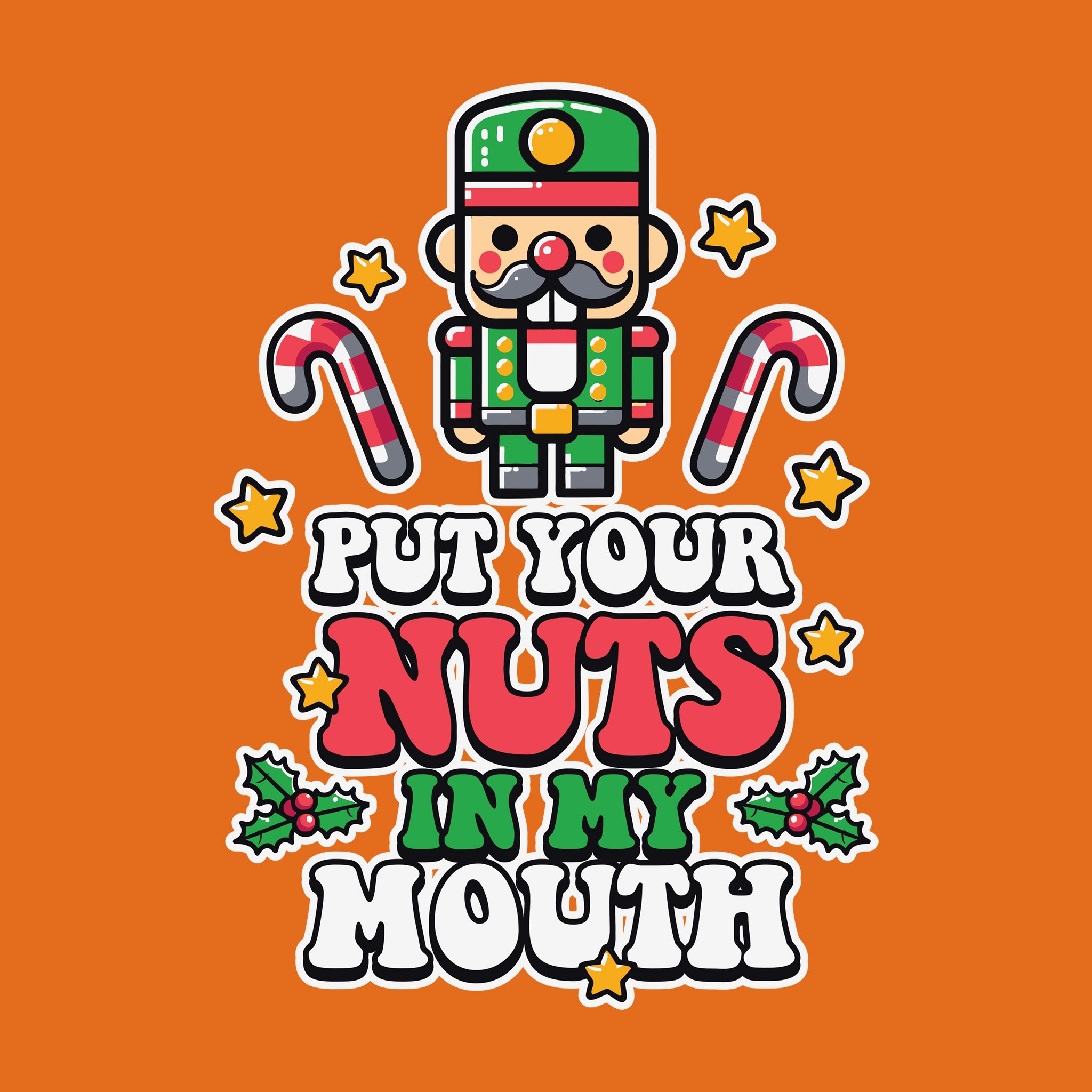 Put Your Nuts in My Mouth Nutcracker