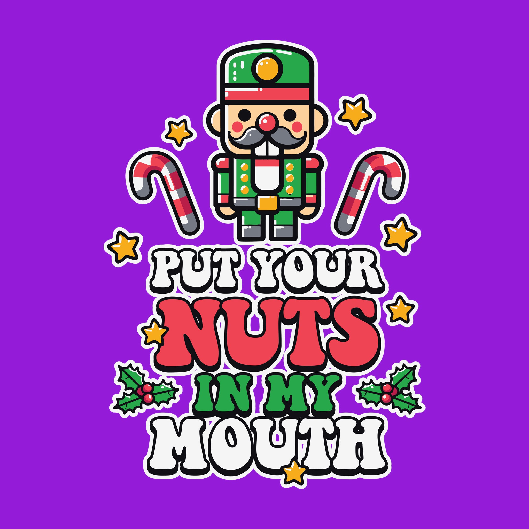 Put Your Nuts in My Mouth Nutcracker