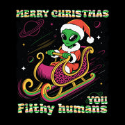 Merry Christmas You Filthy Humans