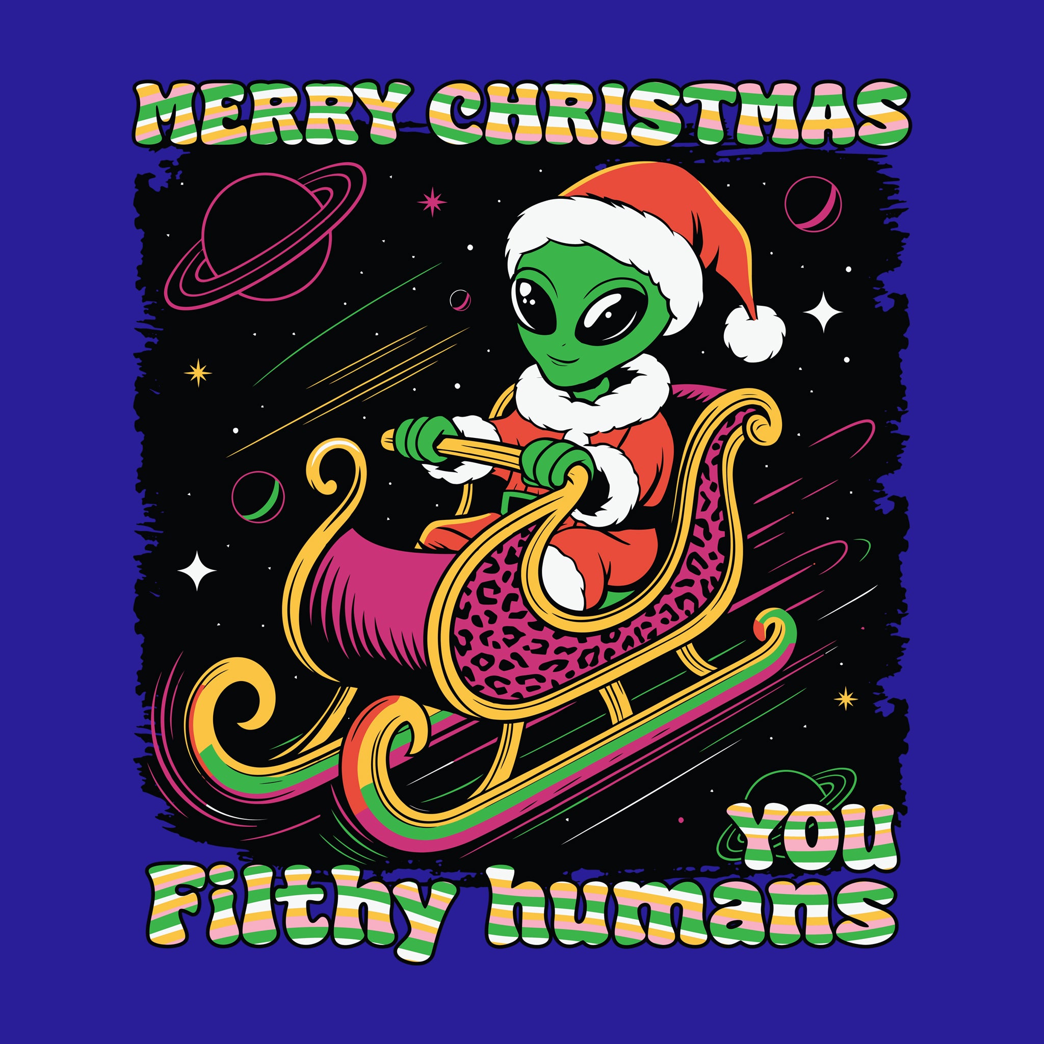 Merry Christmas You Filthy Humans