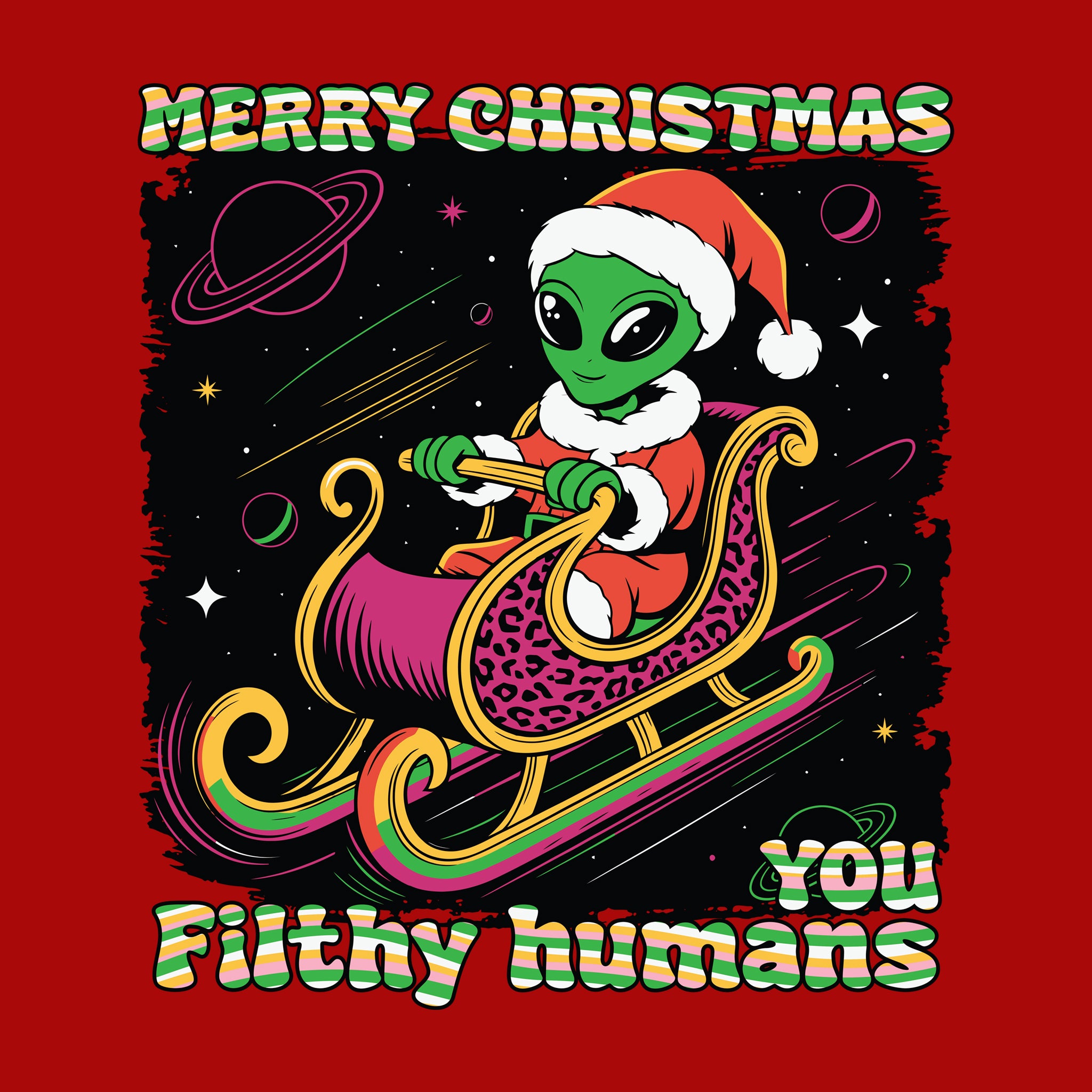 Merry Christmas You Filthy Humans