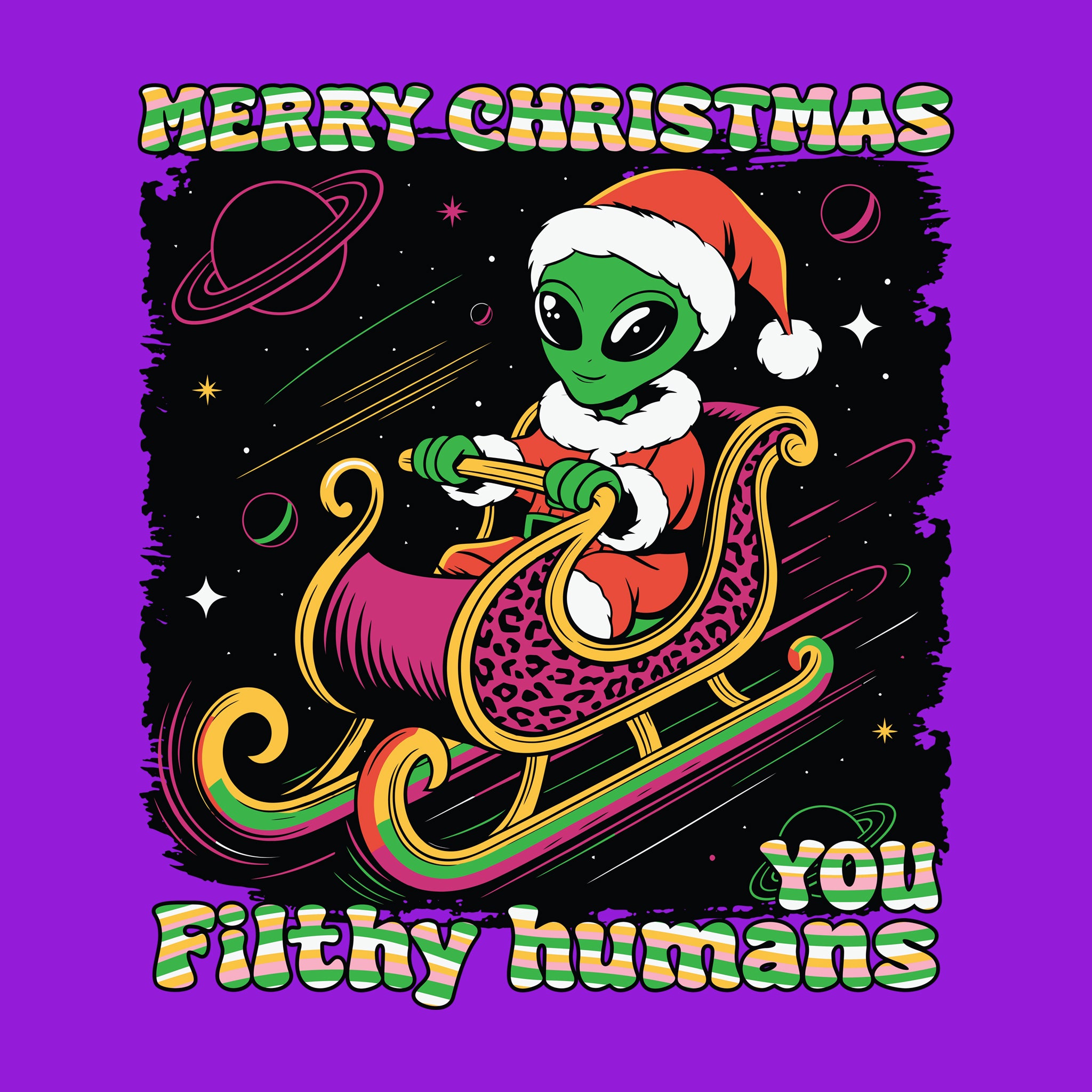 Merry Christmas You Filthy Humans