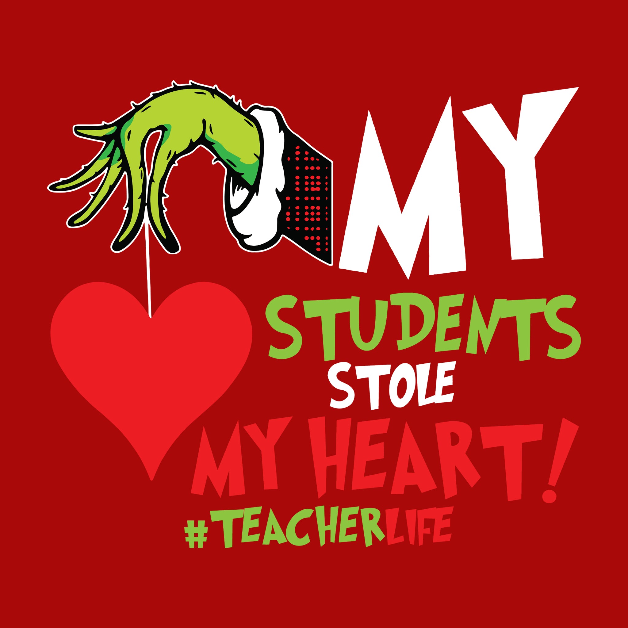 My Students Stole My Heart Grinch