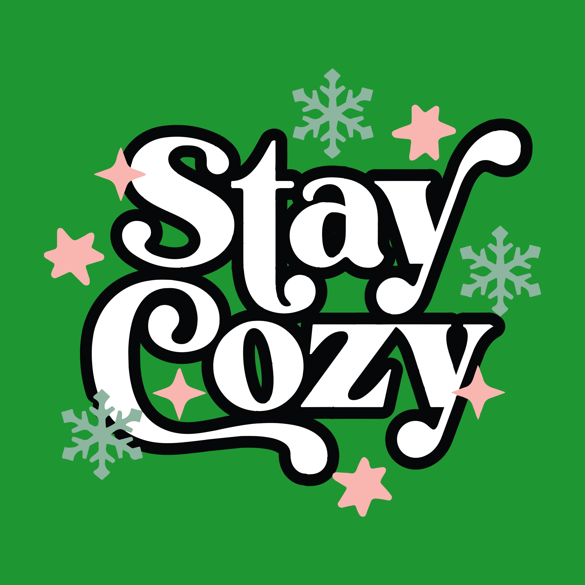Stay Cozy