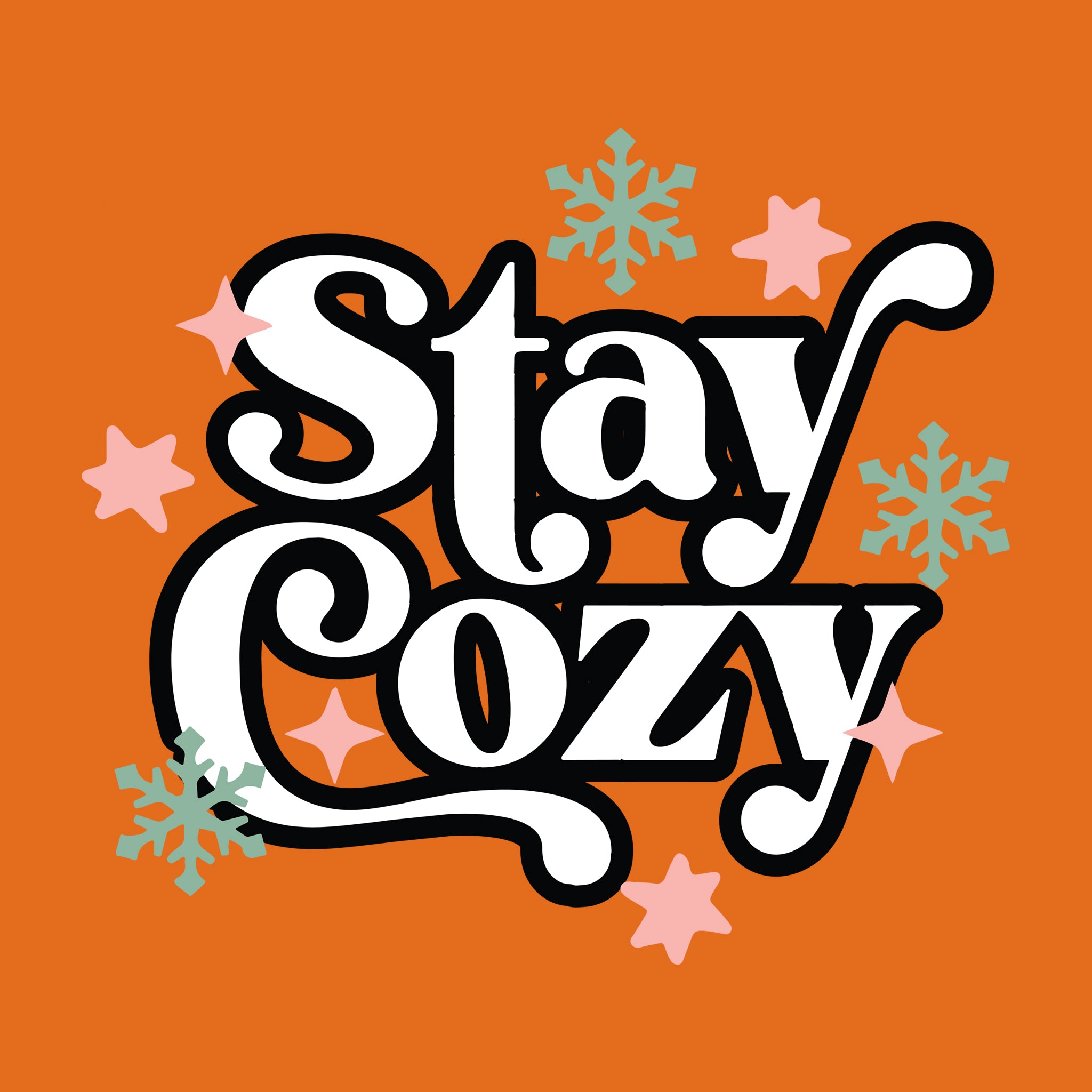 Stay Cozy
