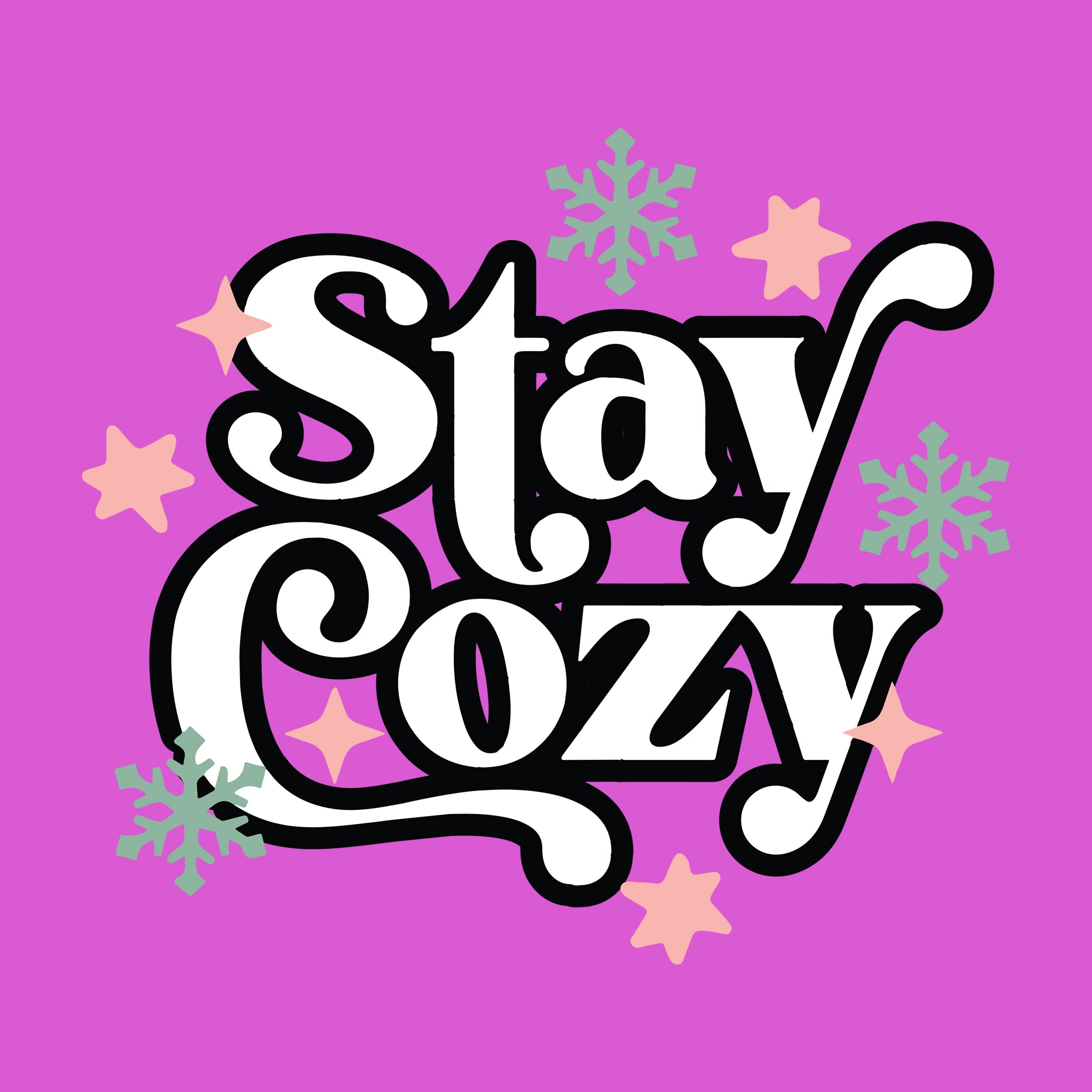 Stay Cozy