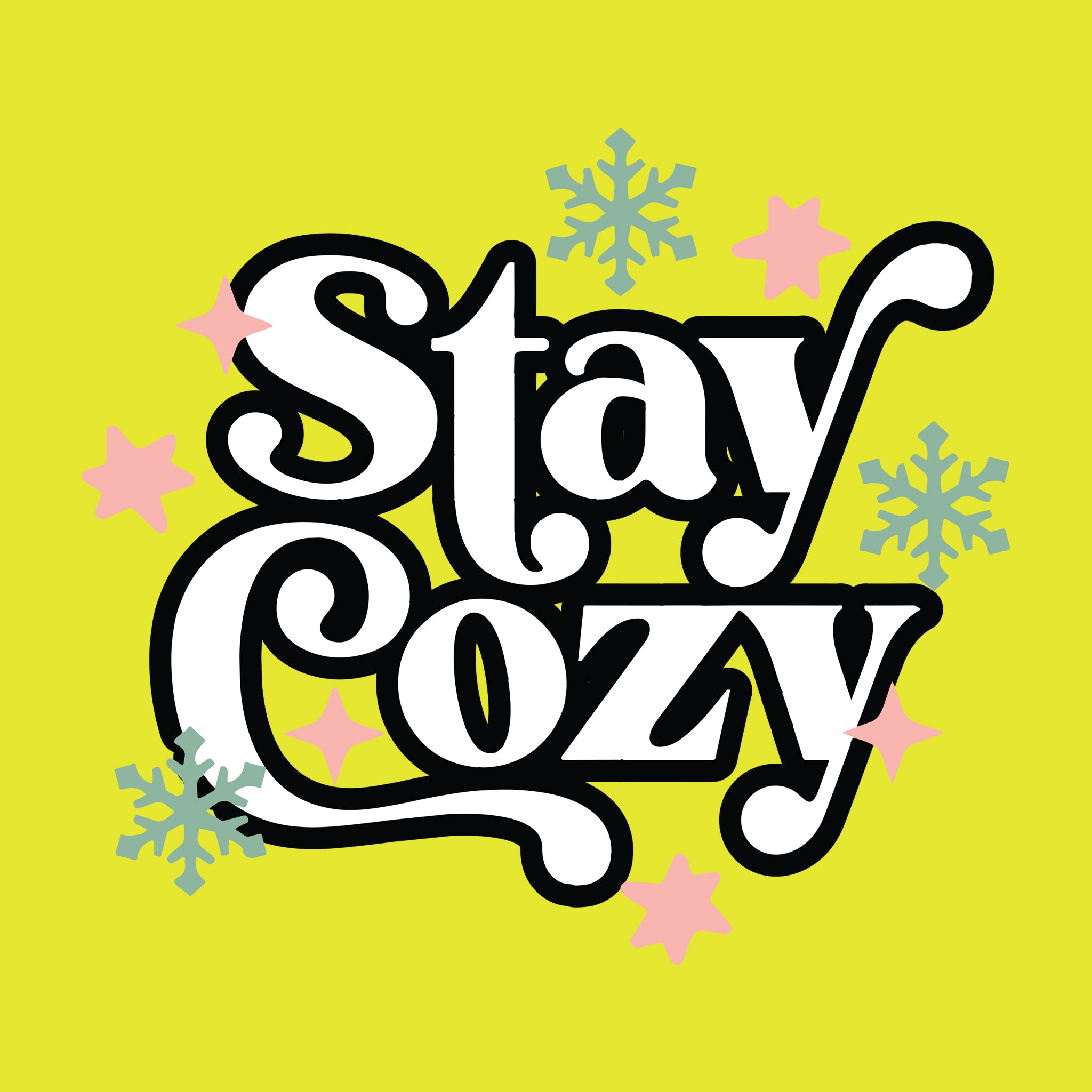 Stay Cozy
