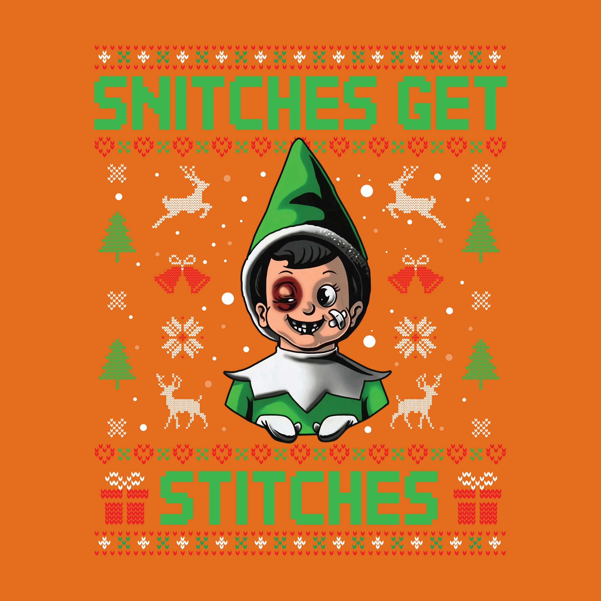 Snitches Get Stitches Green