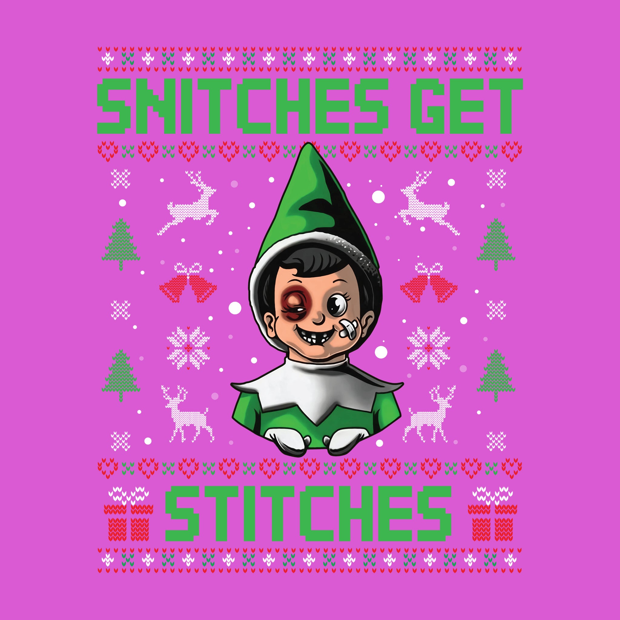 Snitches Get Stitches Green