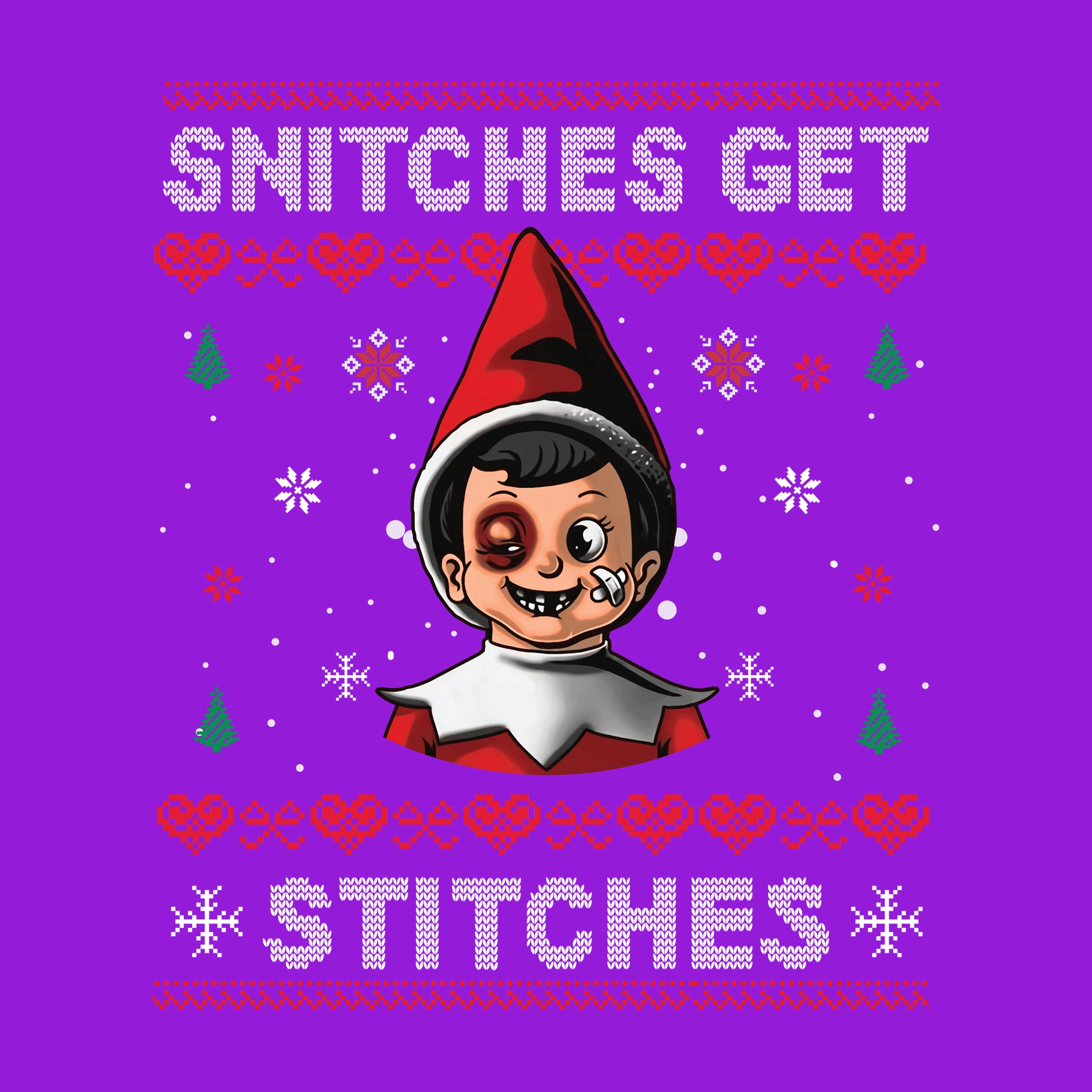 Snitches Get Stitches Red